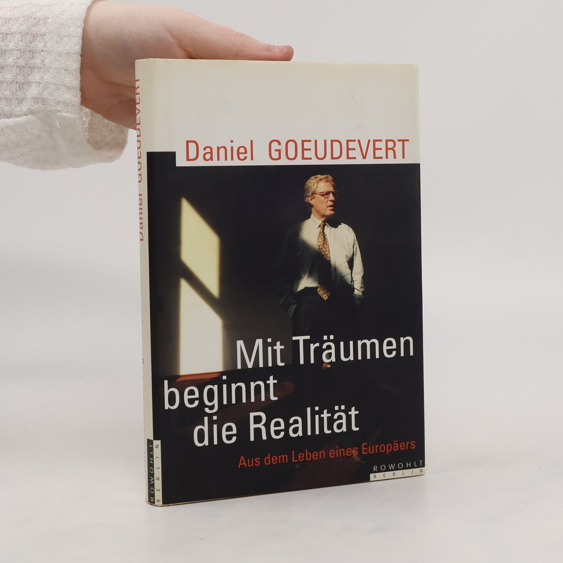 Daniel Goeudevert Mit Träumen beginnt die Realität