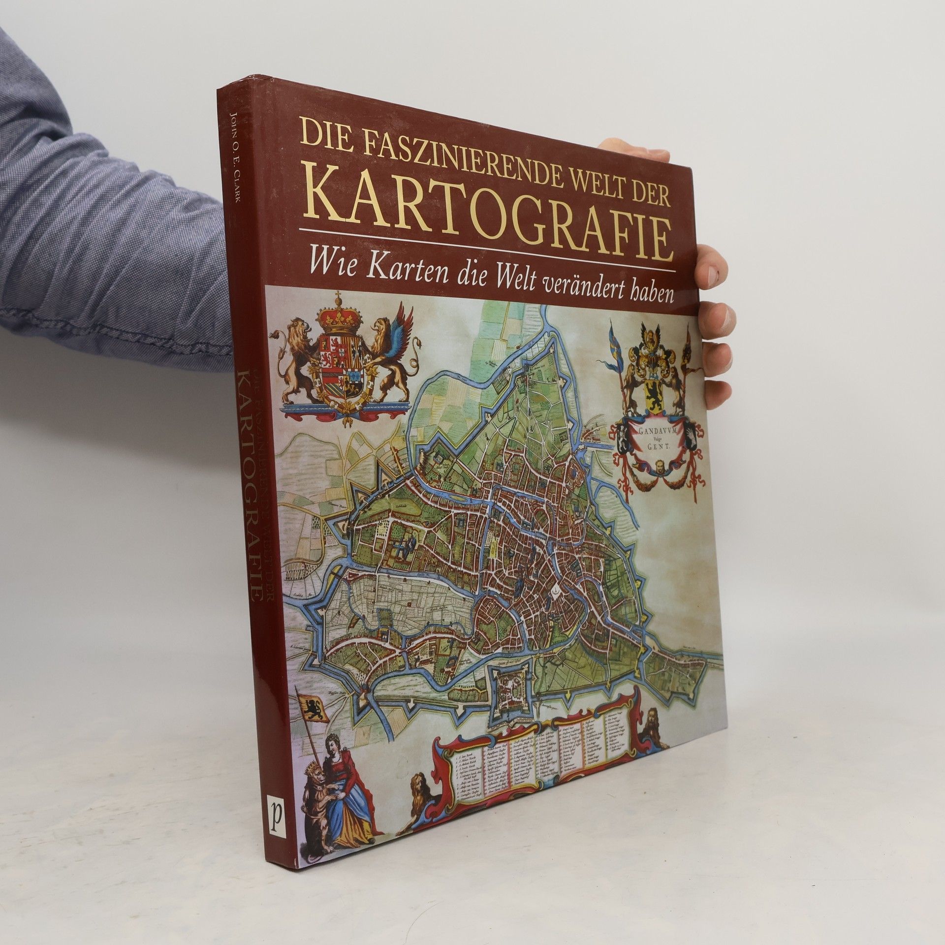John Owen Edward Clark Die faszinierende Welt der Kartografie
