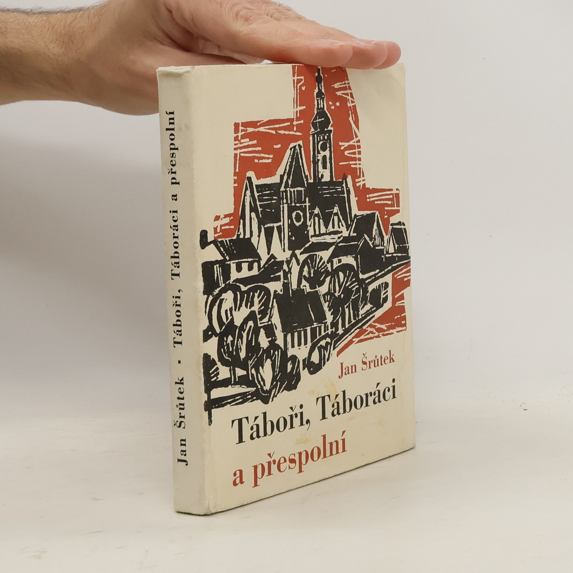 Jan Šrůtek Táboři, Táboráci a přespolní