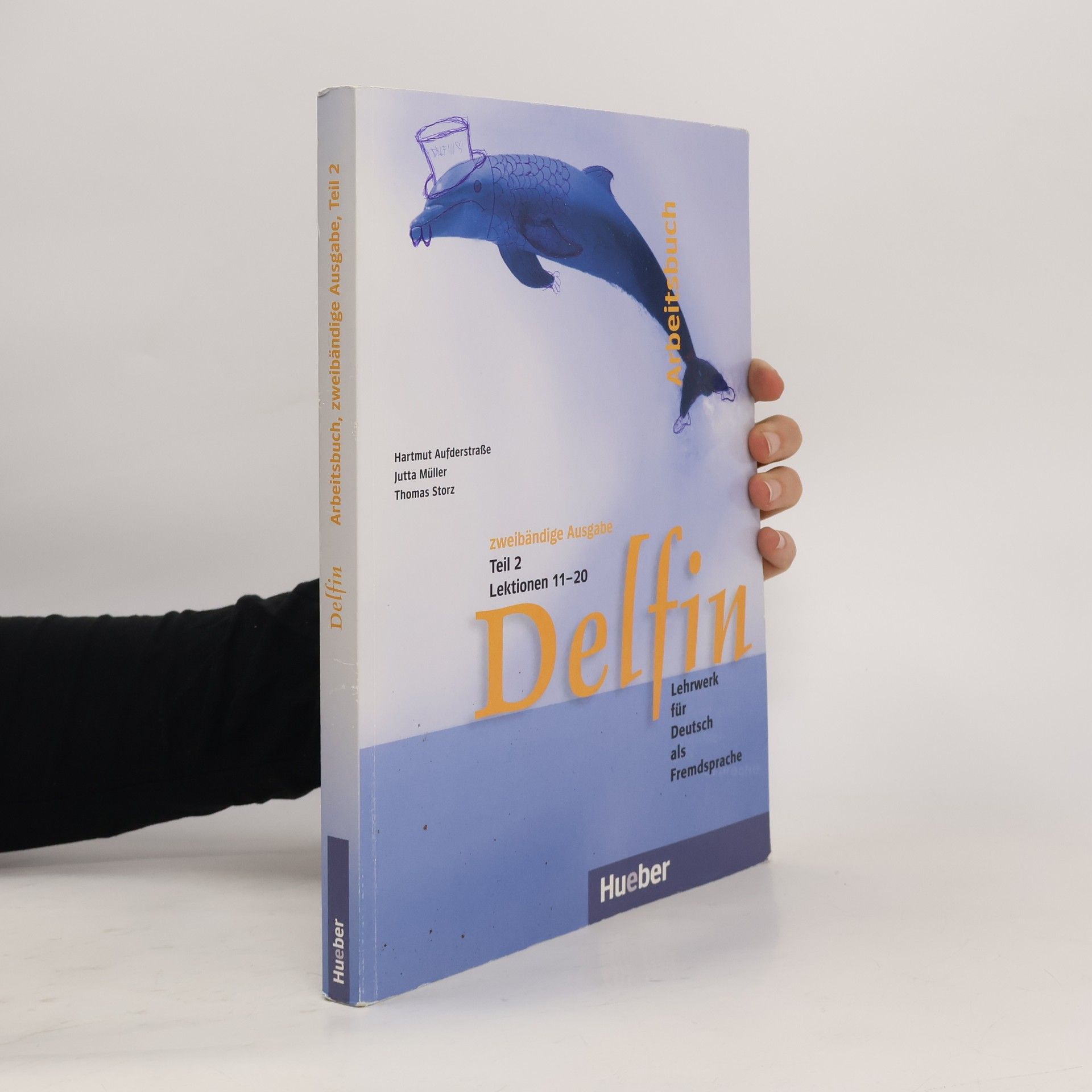 Hartmut Aufderstrasse Delfin : Lehrwerk für Deutsch als Fremdsprache : Arbeitsbuch. Teil 2, Lektionen 11-20