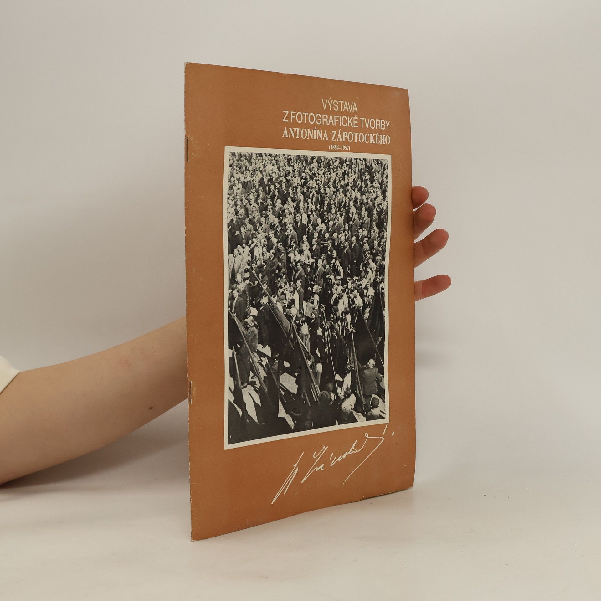 kolektiv Výstava z fotografické tvorby Antonína Zápotockého (1884-1957)
