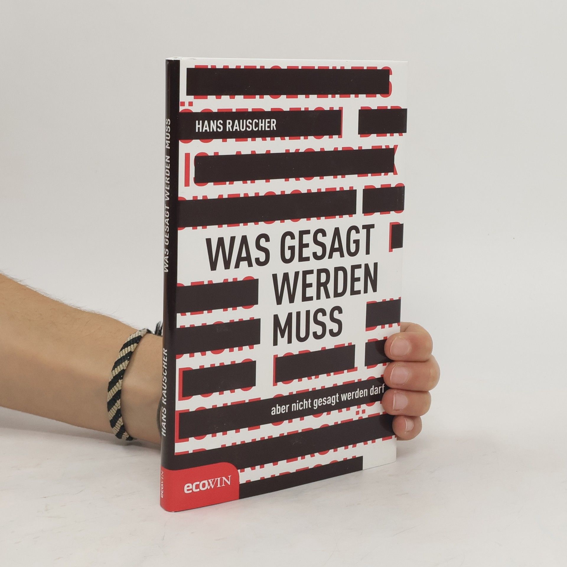 Hans Rauscher Was gesagt werden muss, aber nicht gesagt werden darf