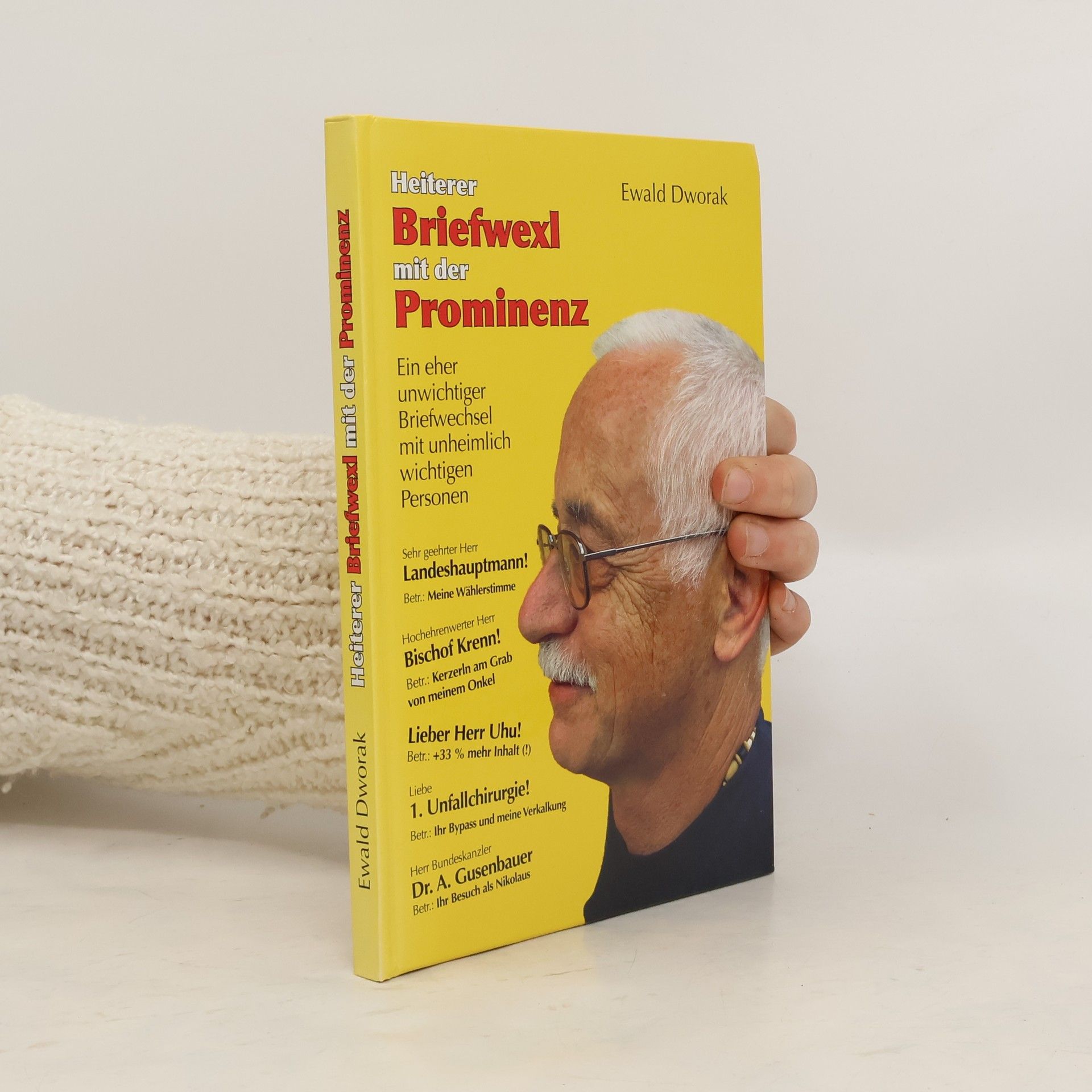 Ewald Dworak Heiterer Briefwexl mit der Prominenz