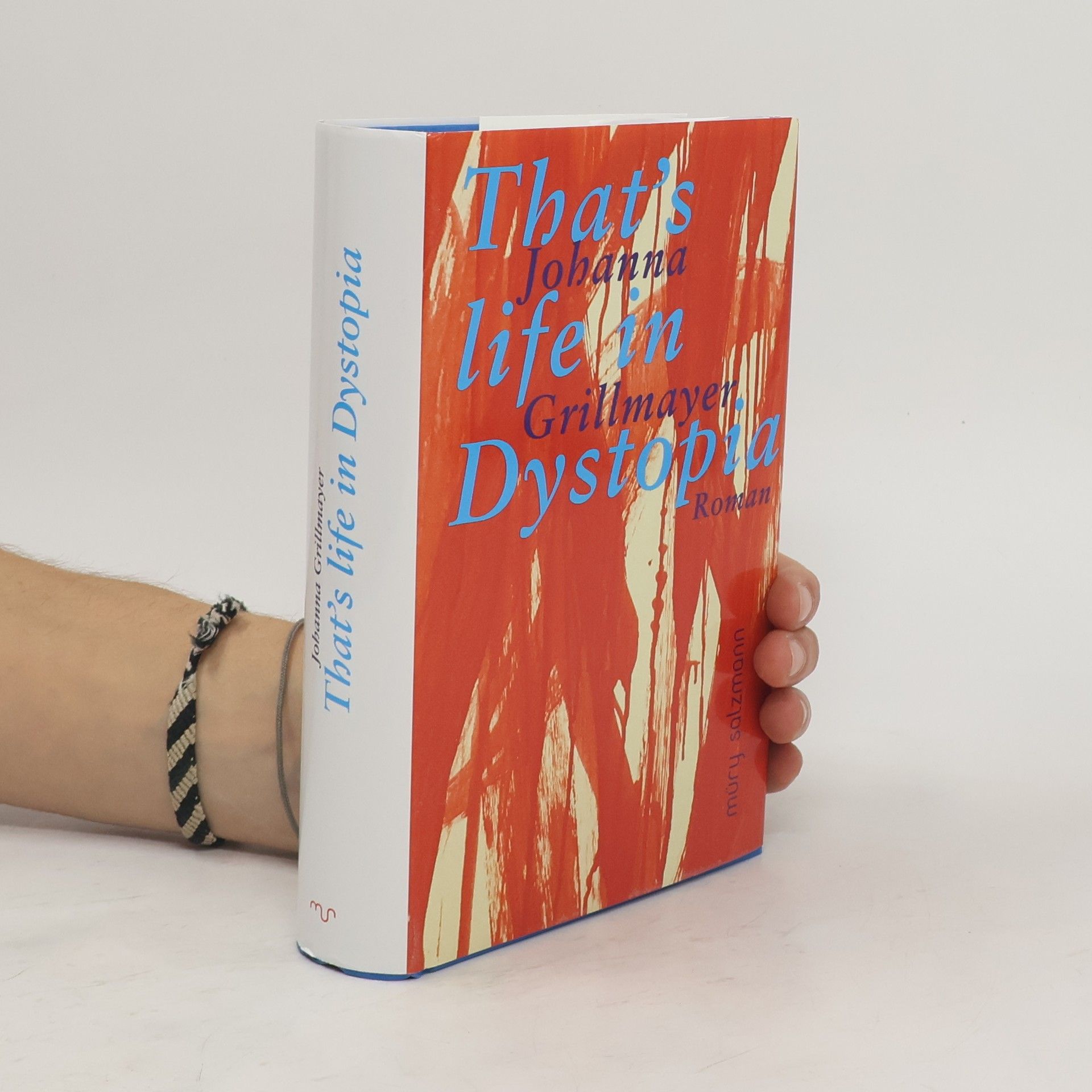 Johanna Grillmayer That's life in Dystopia
