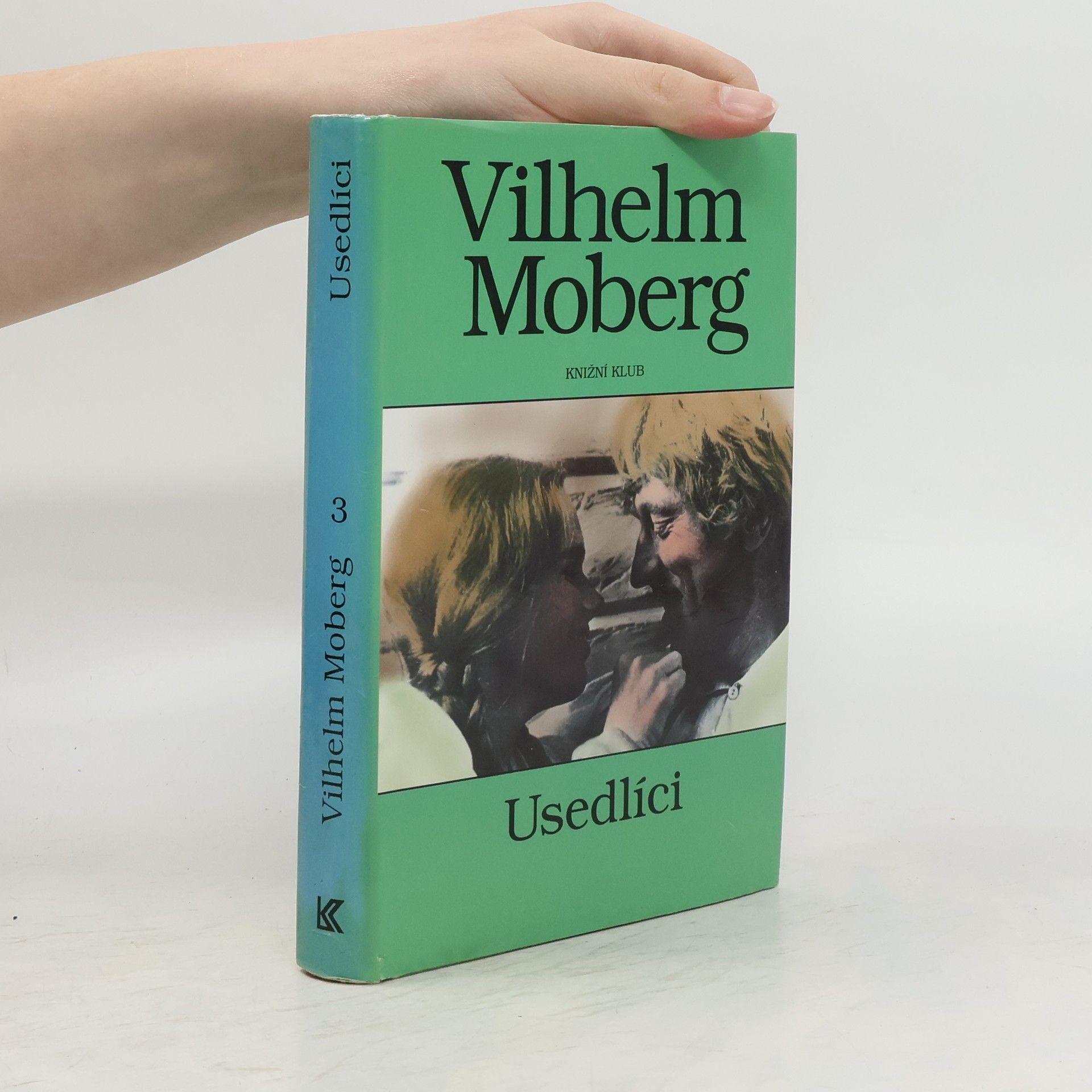 Vilhelm Moberg Vystěhovalci 3: Usedlíci