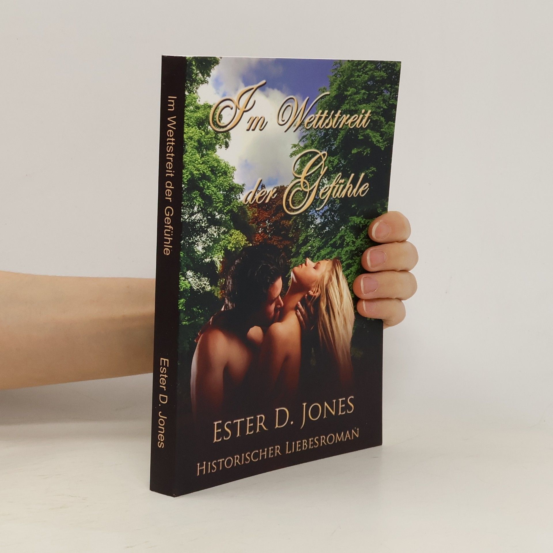 Ester D. Jones Im Wettstreit der Gefühle