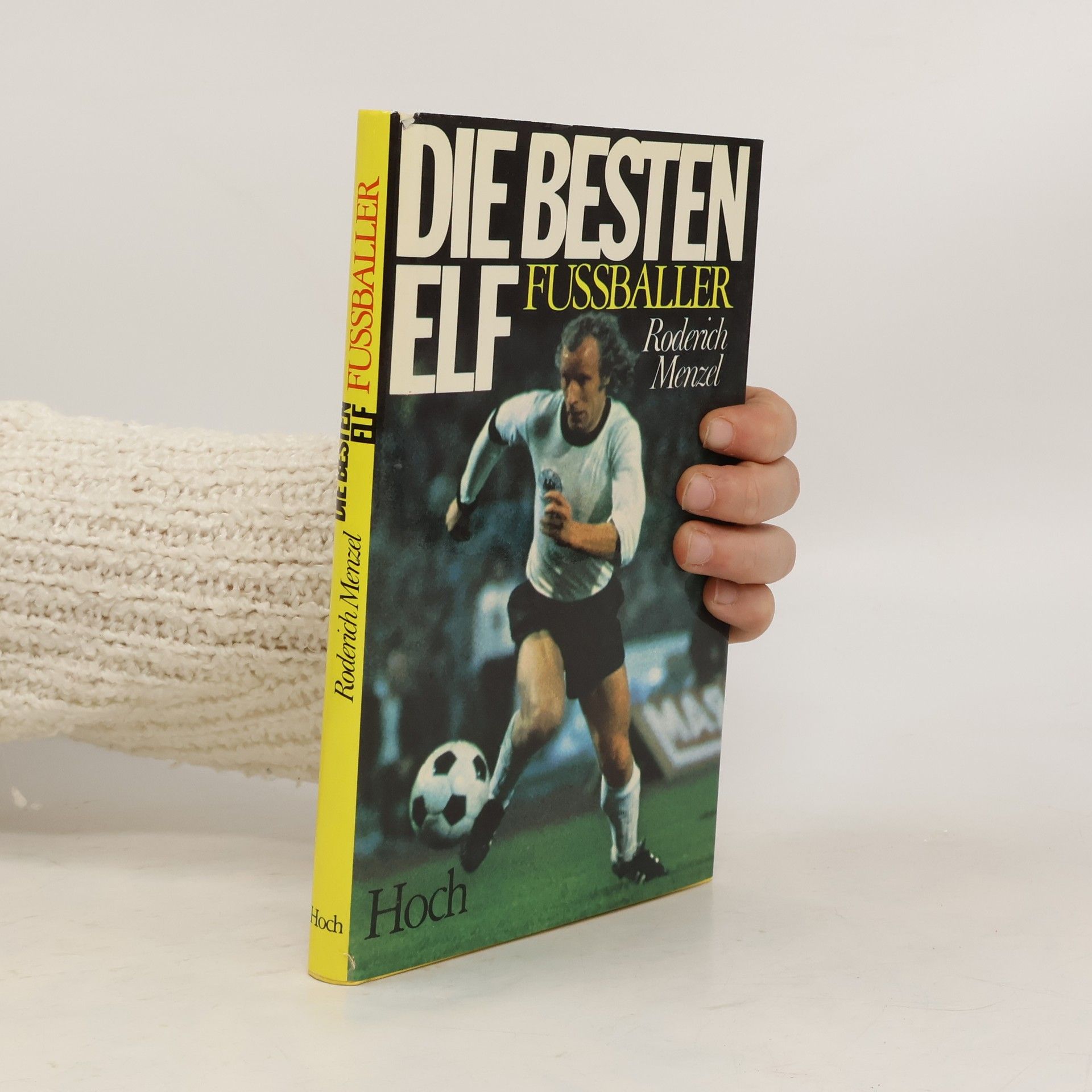 Roderich Menzel Die besten elf Fussballer