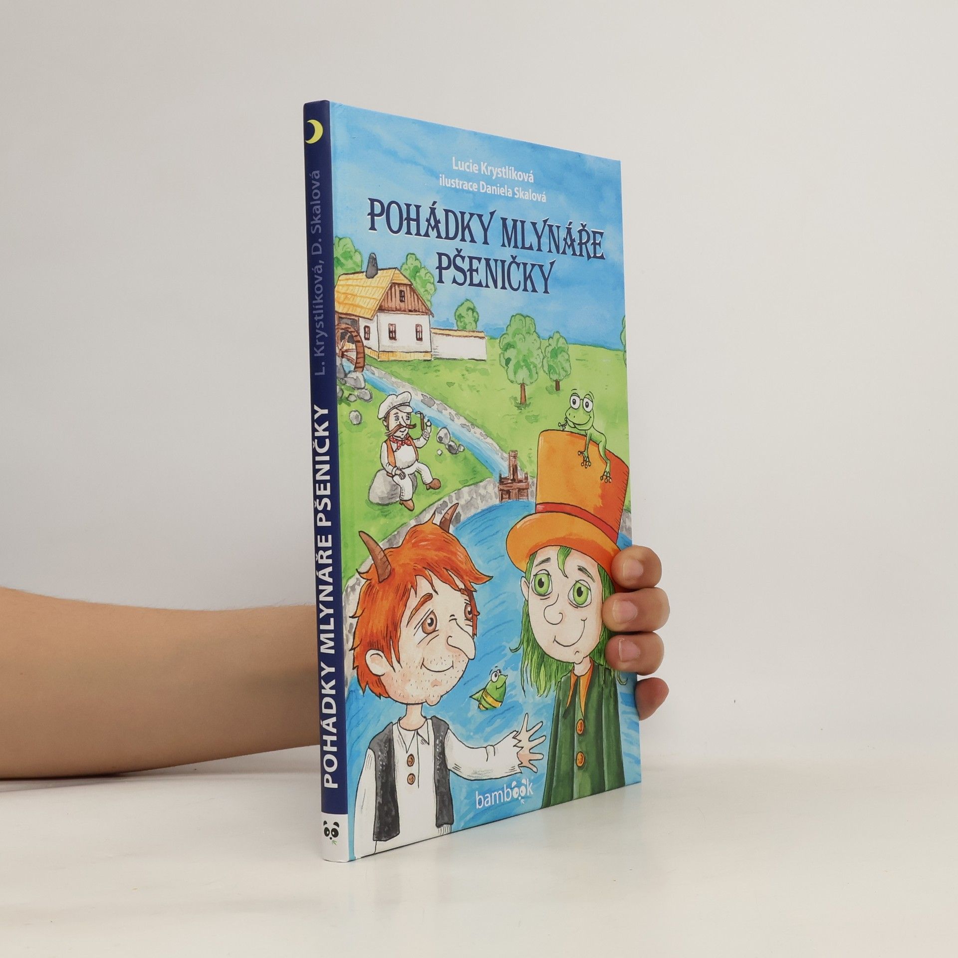 Lucie Krystlíková Pohádky mlynáře Pšeničky