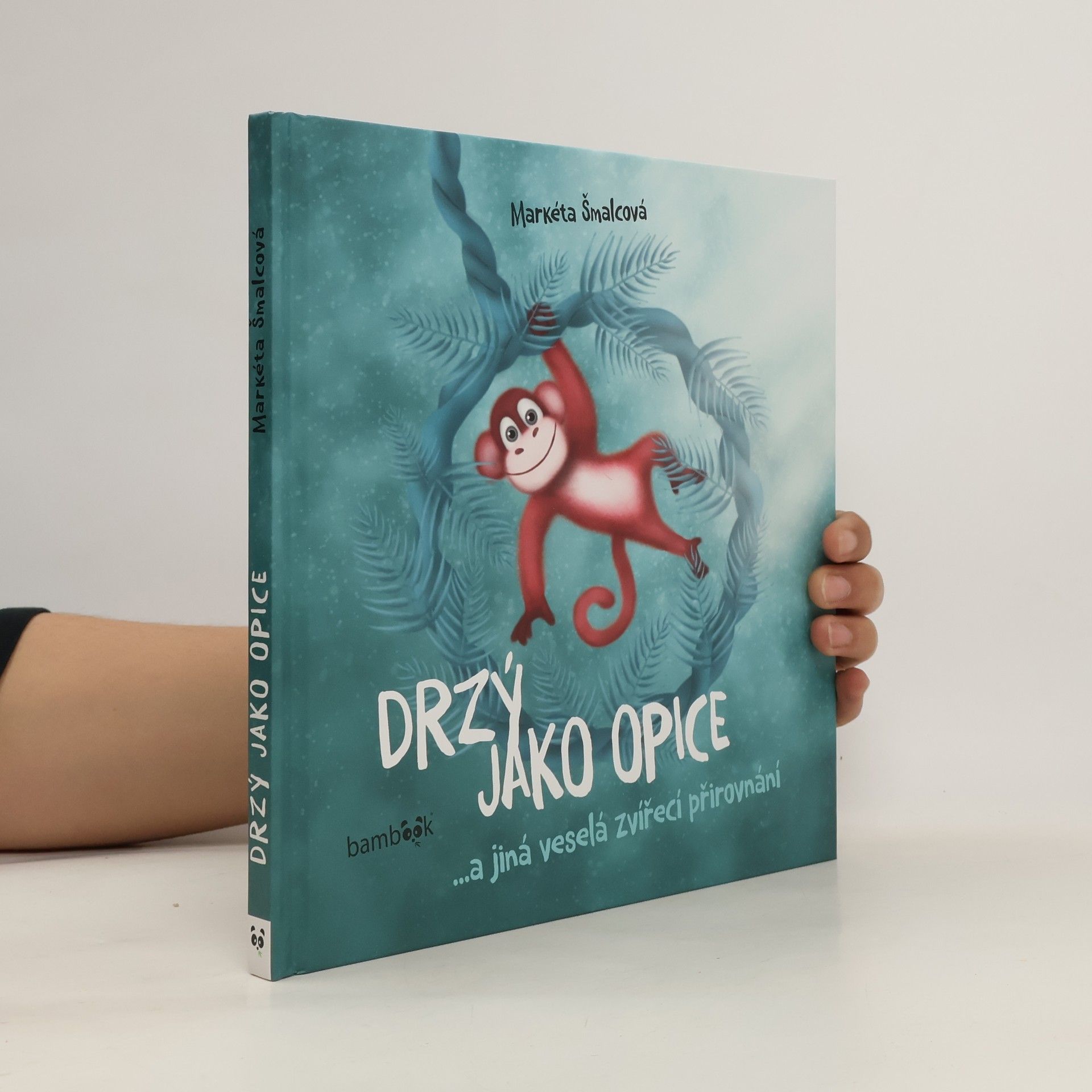 Markéta Šmalcová Drzý jako opice
