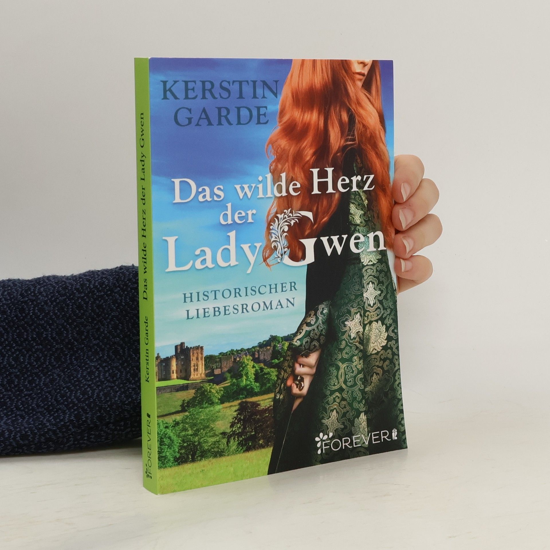 Kerstin Garde Das wilde Herz der Lady Gwen