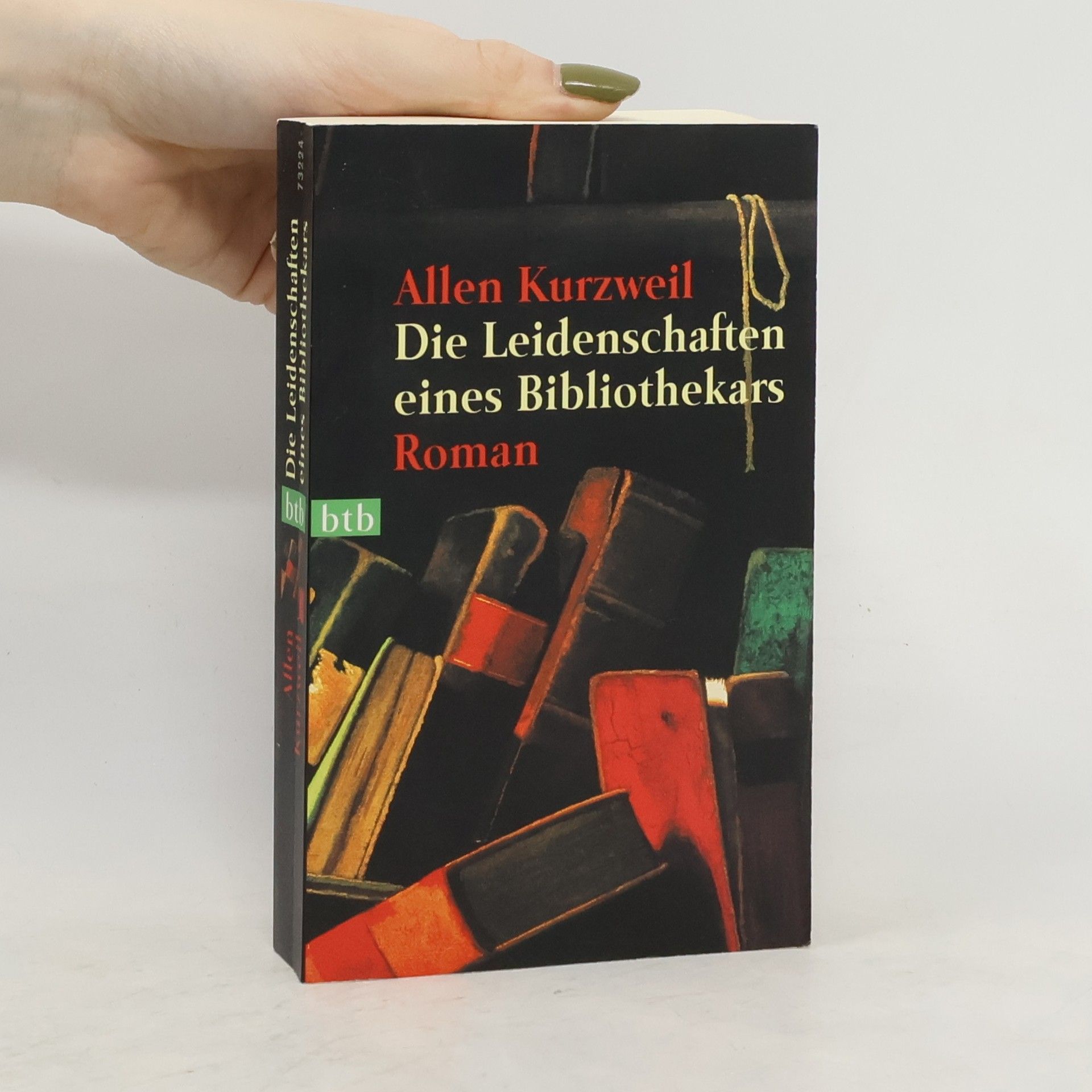 Allen Kurzweil Die Leidenschaften eines Bibliothekars