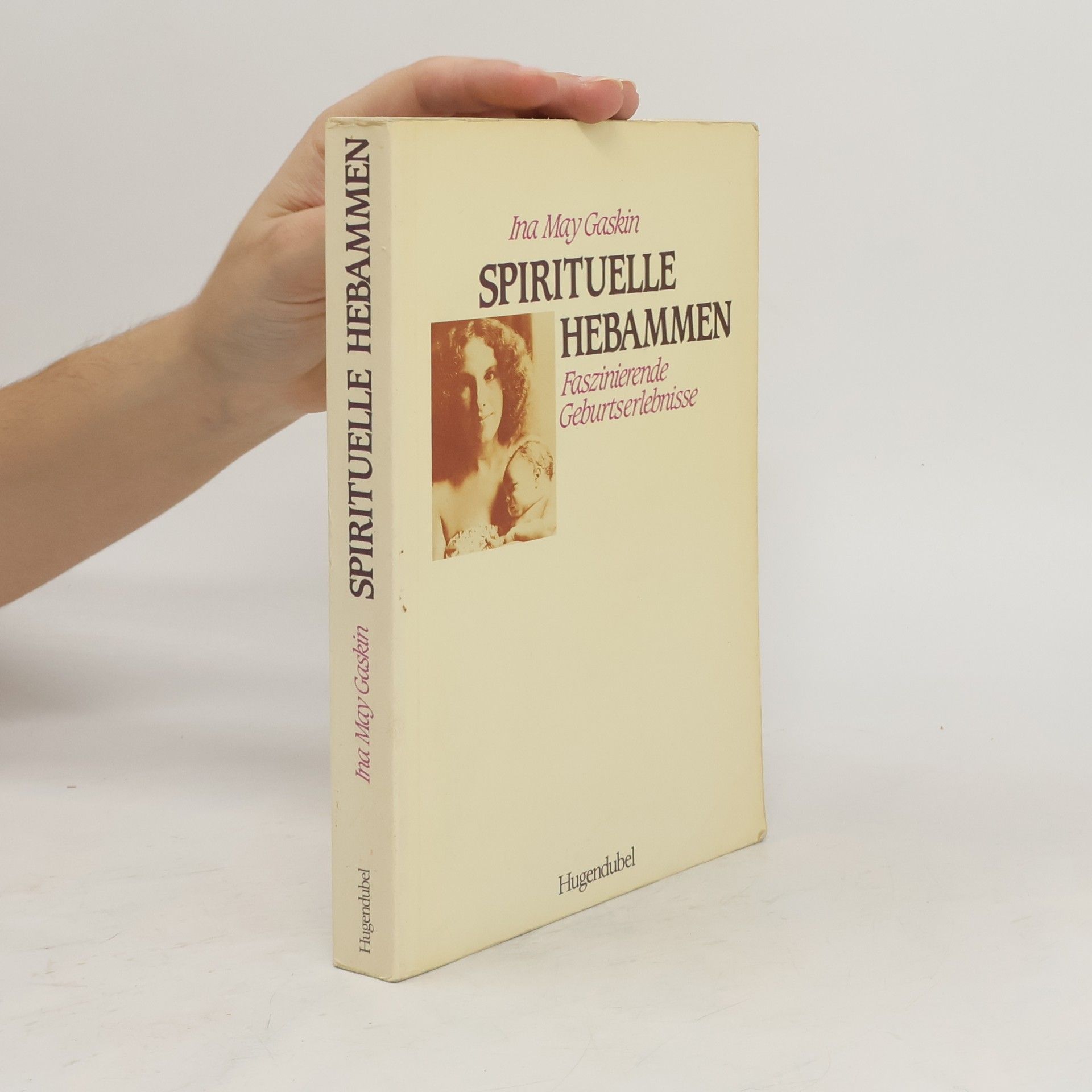 Ina May Gaskin Spirituelle Hebammen
