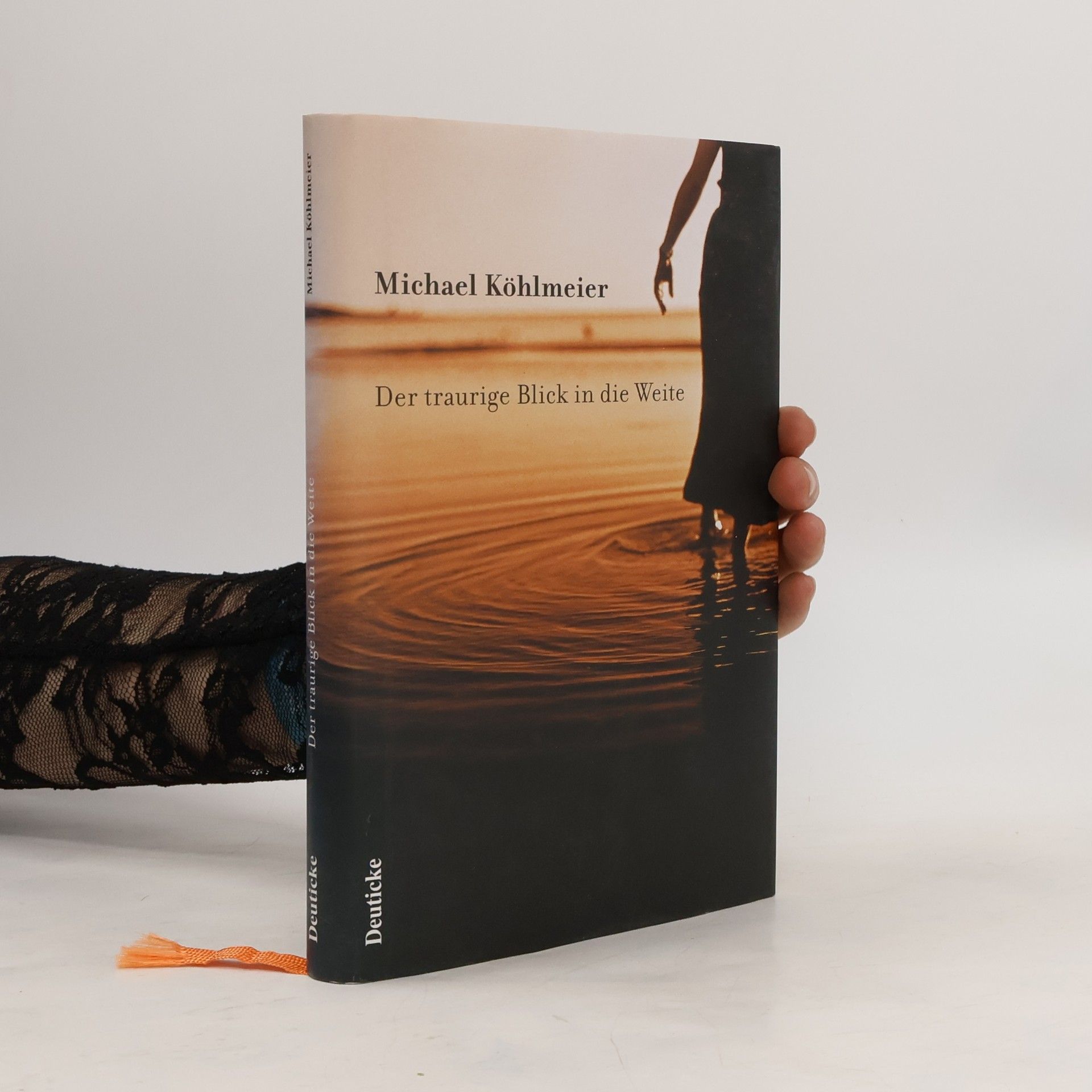 Michael Köhlmeier Der traurige Blick in die Weite