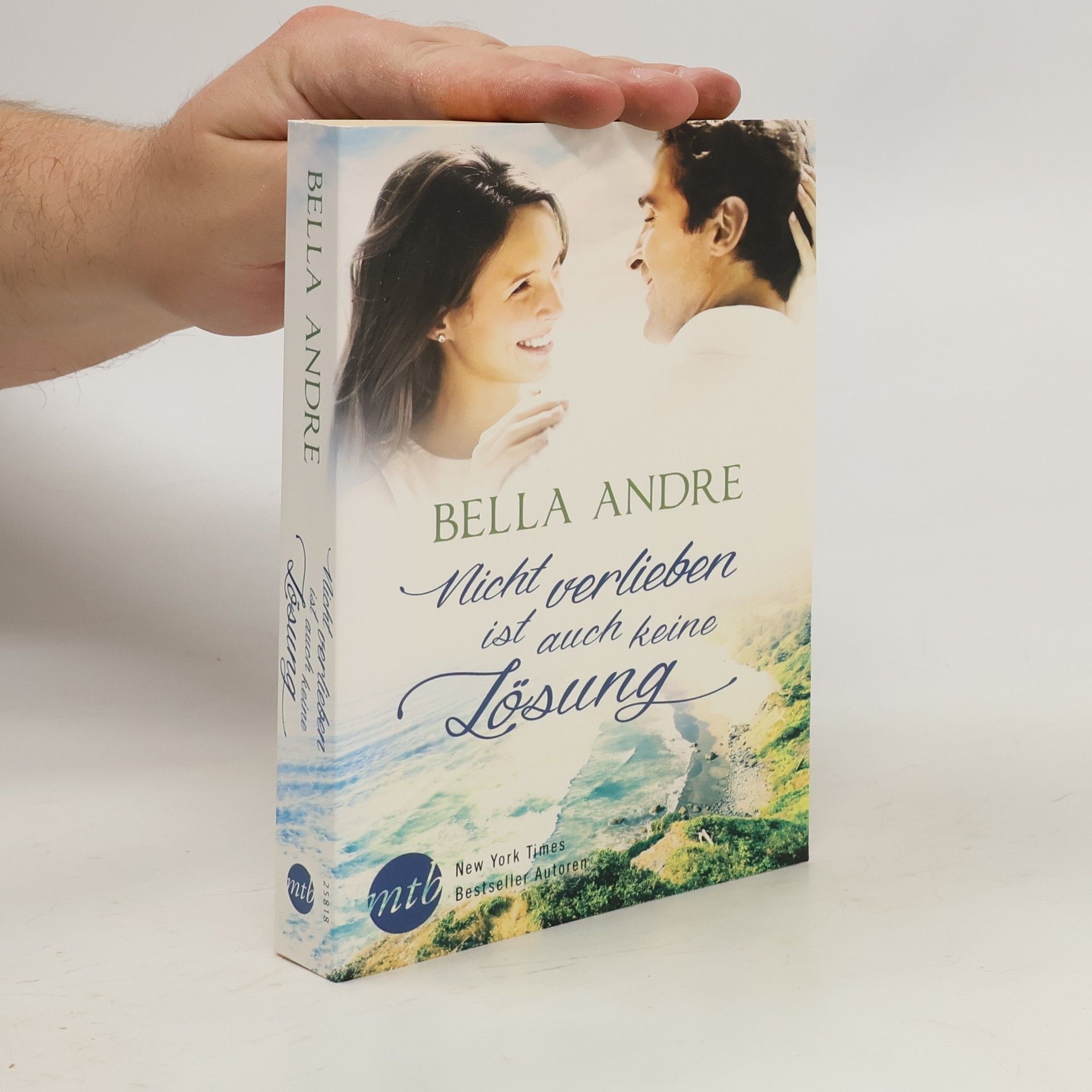 Bella Andre Nicht verlieben ist auch keine Lösung