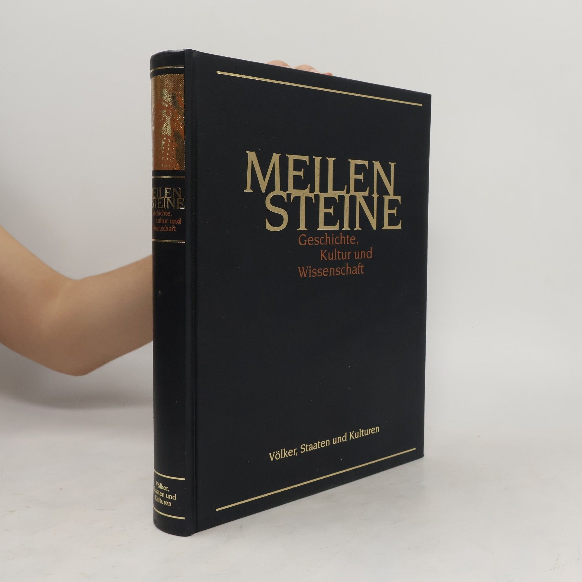 Autorenkollektiv Meilensteine - Geschichte, Kultur und Wissenschaft