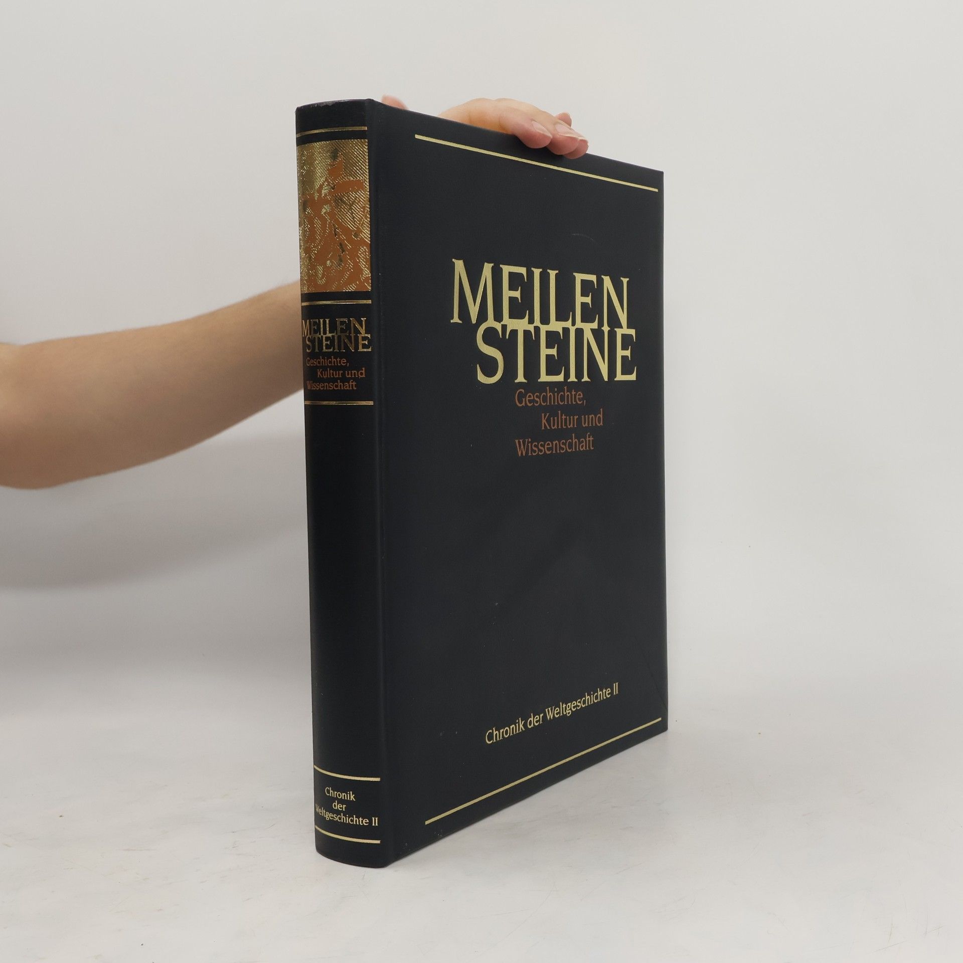 Autorenkollektiv Meilensteine Geschichte, Kultur und Wissenschaft. Chronik der Weltgeschichte II.