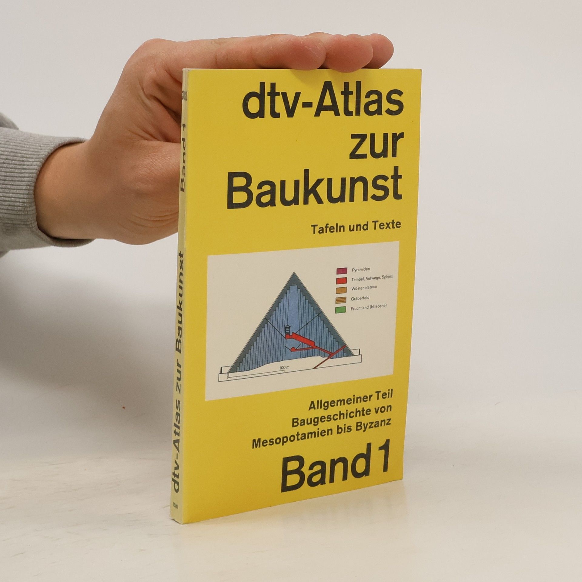 Werner Müller Dtv-Atlas Baukunst. Band 1, Allgemeiner Teil. Baugeschichte von Mesopotamien bis Byzanz