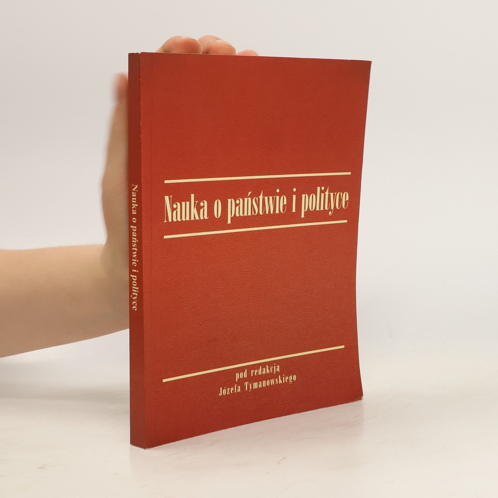 Józef Tymanowski Nauka o państwie i polityce