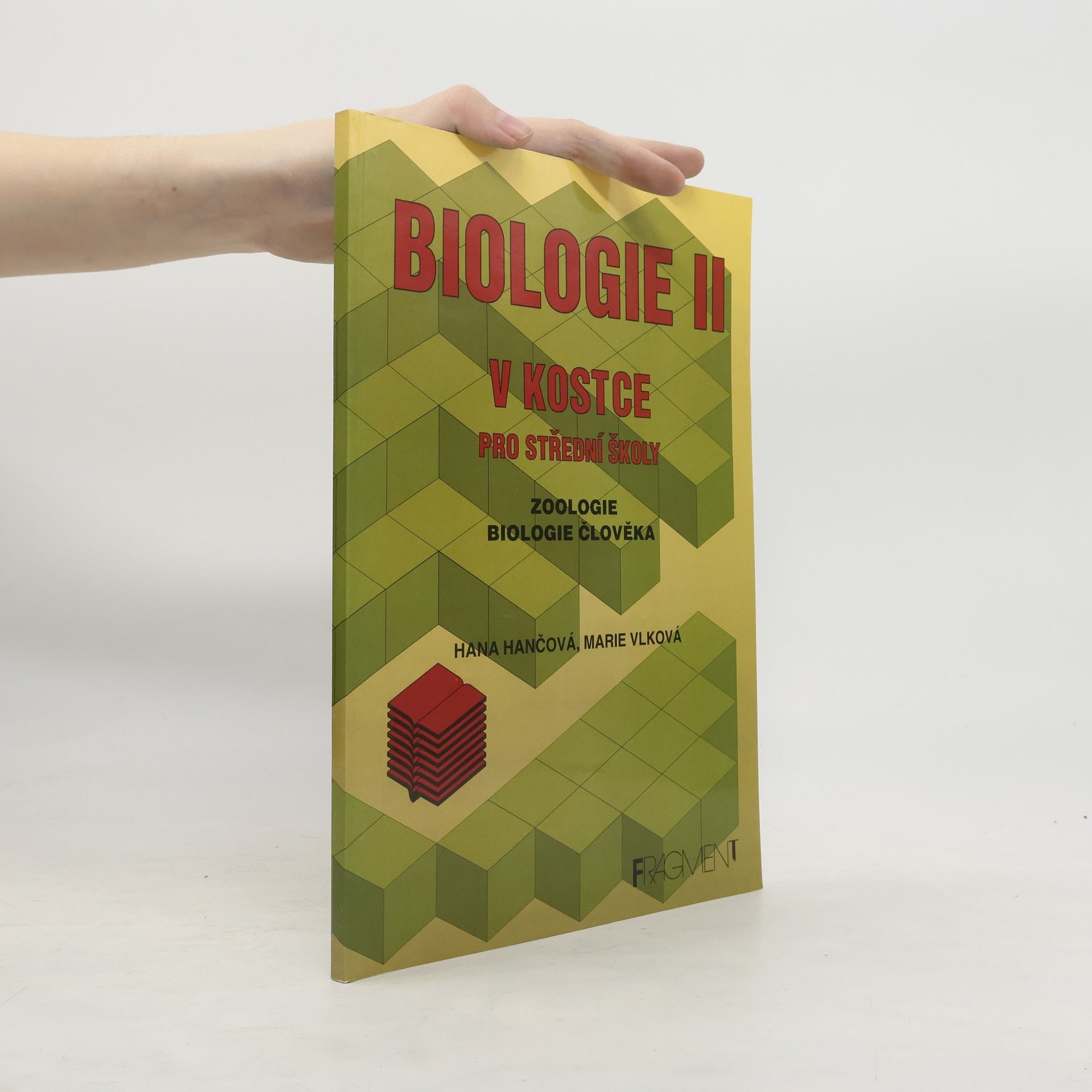 Hana Hančová Biologie v kostce. Pro střední školy. 2. díl.