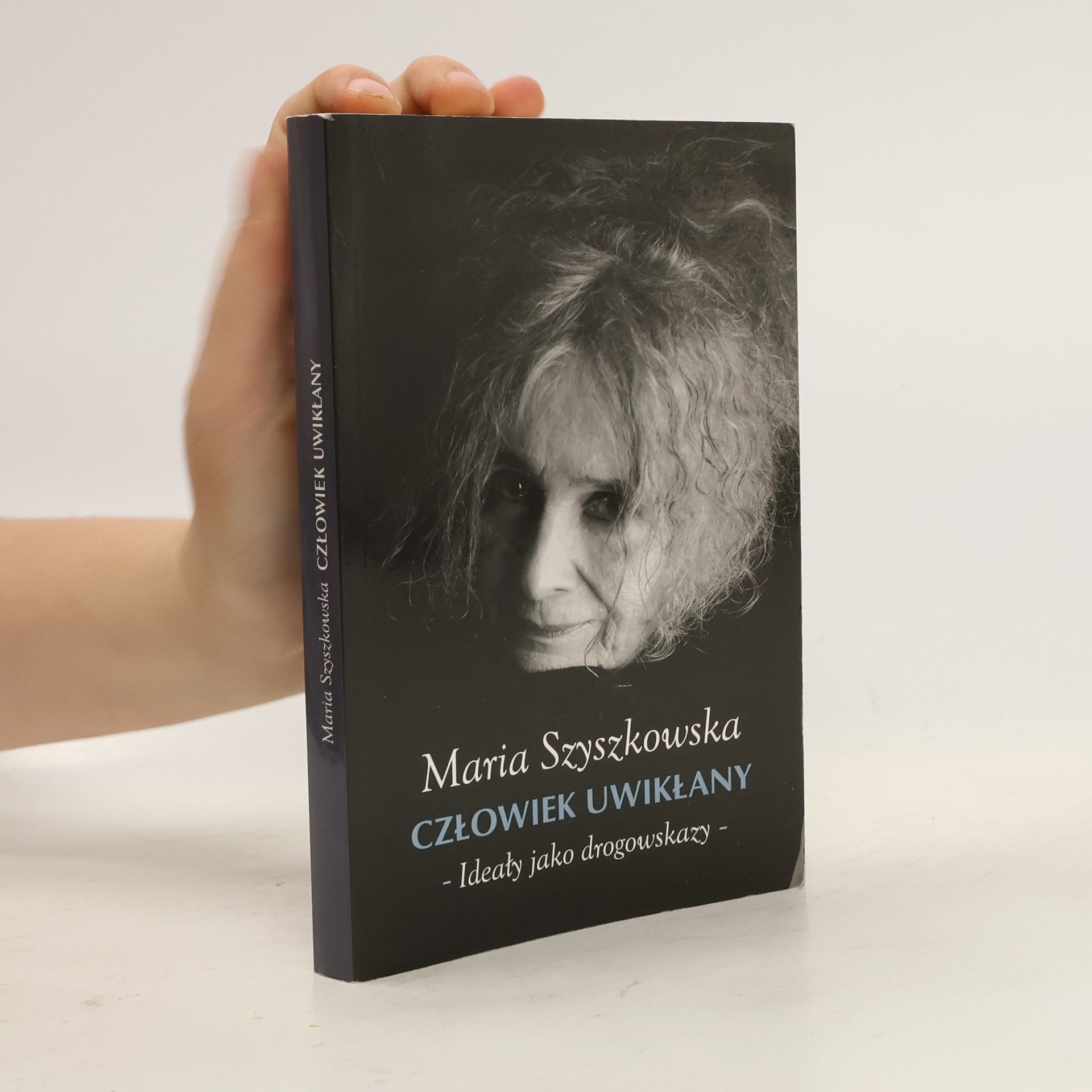 Maria Szyszkowska Człowiek uwikłany