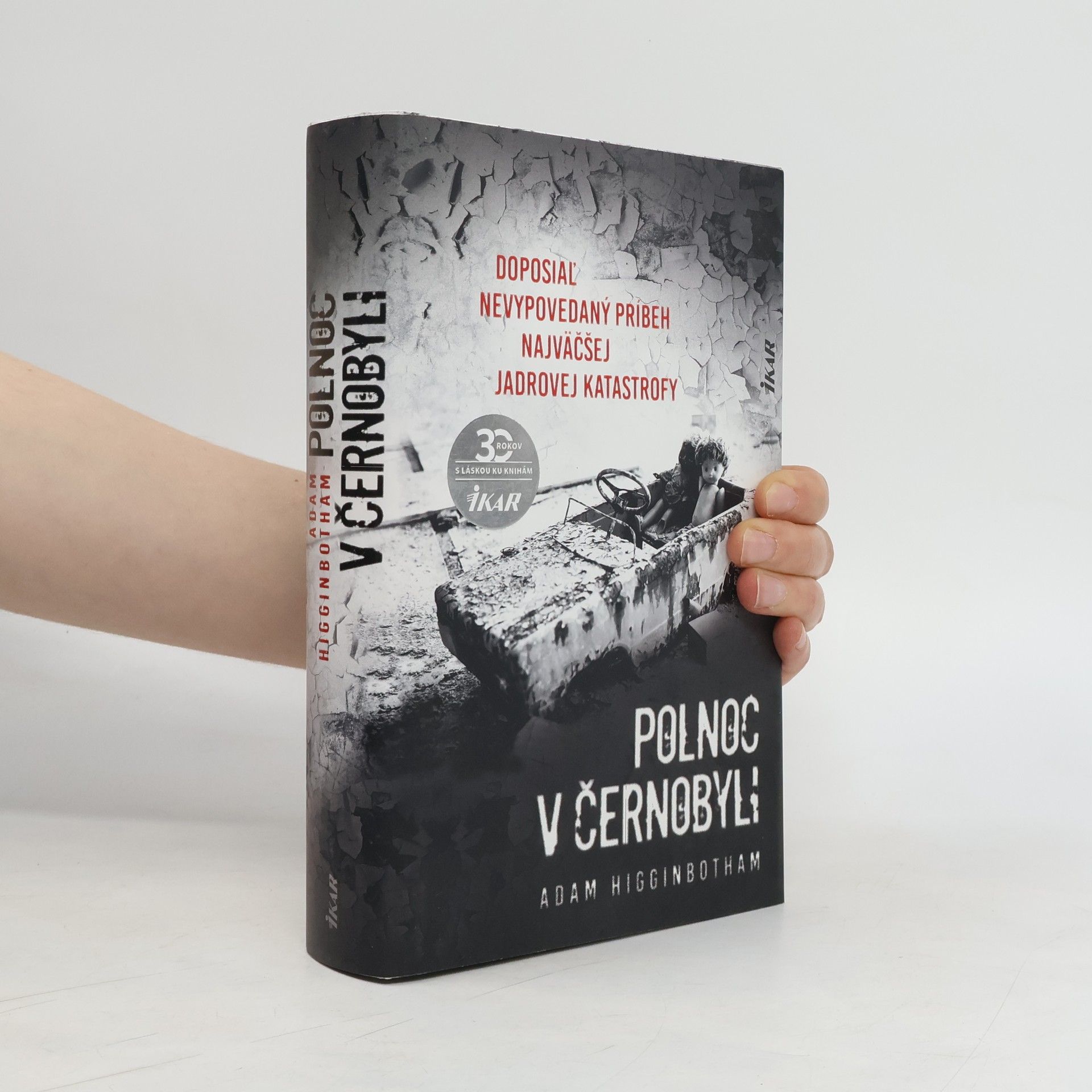 Adam Higginbotham Polnoc v Černobyli