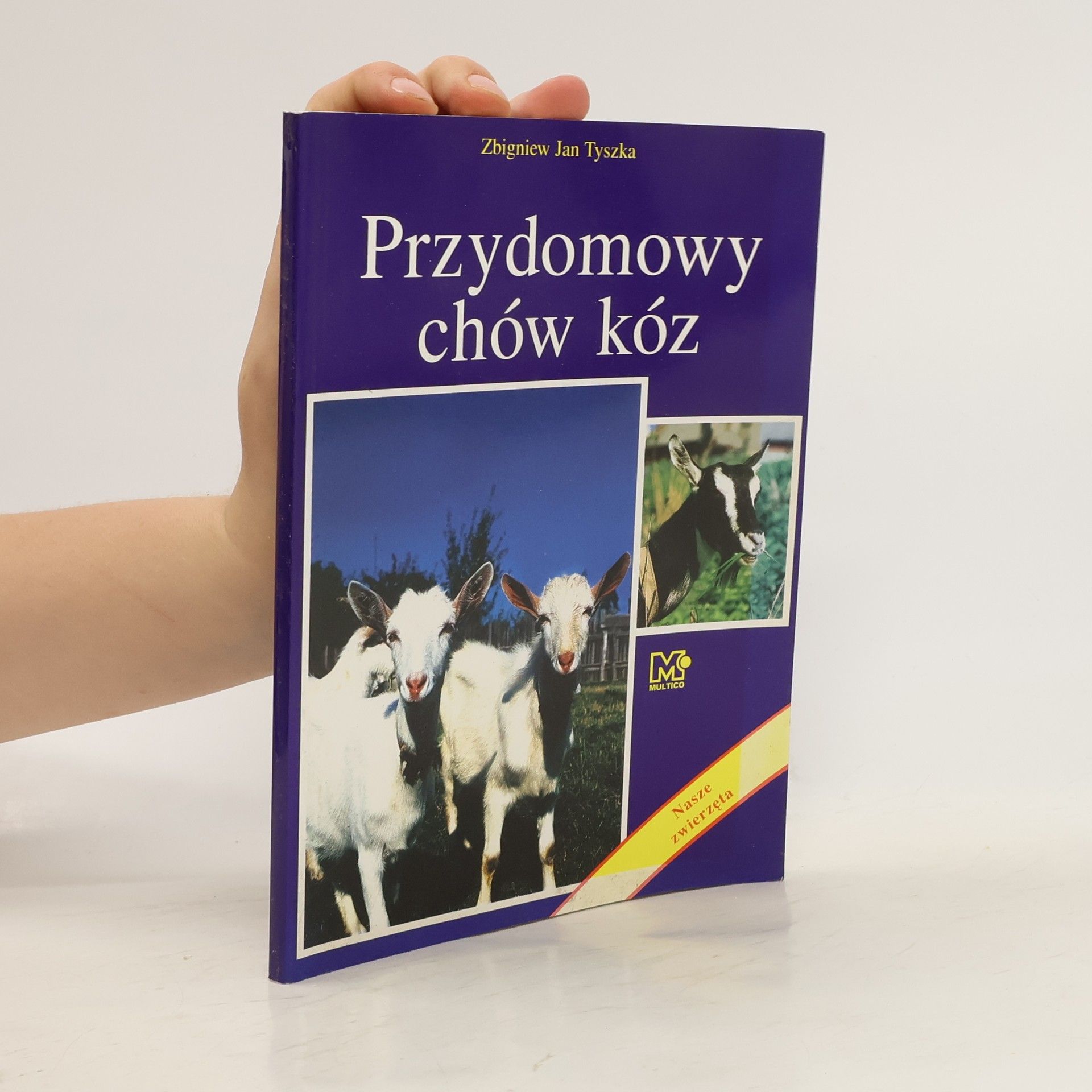 Zbigniew Jan Tyszka Przydomowy chów kóz