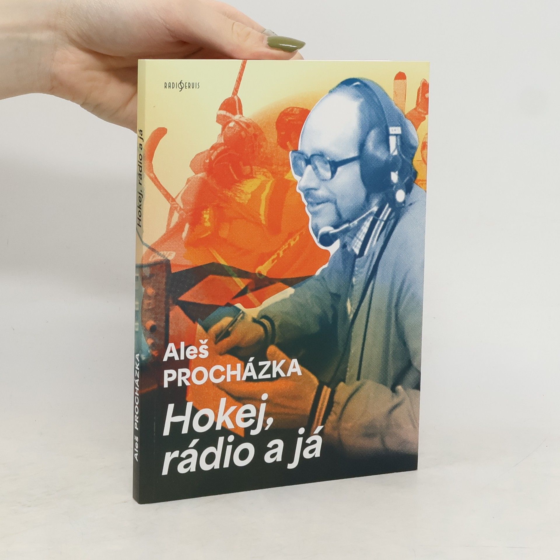 Aleš Procházka Hokej, rádio a já