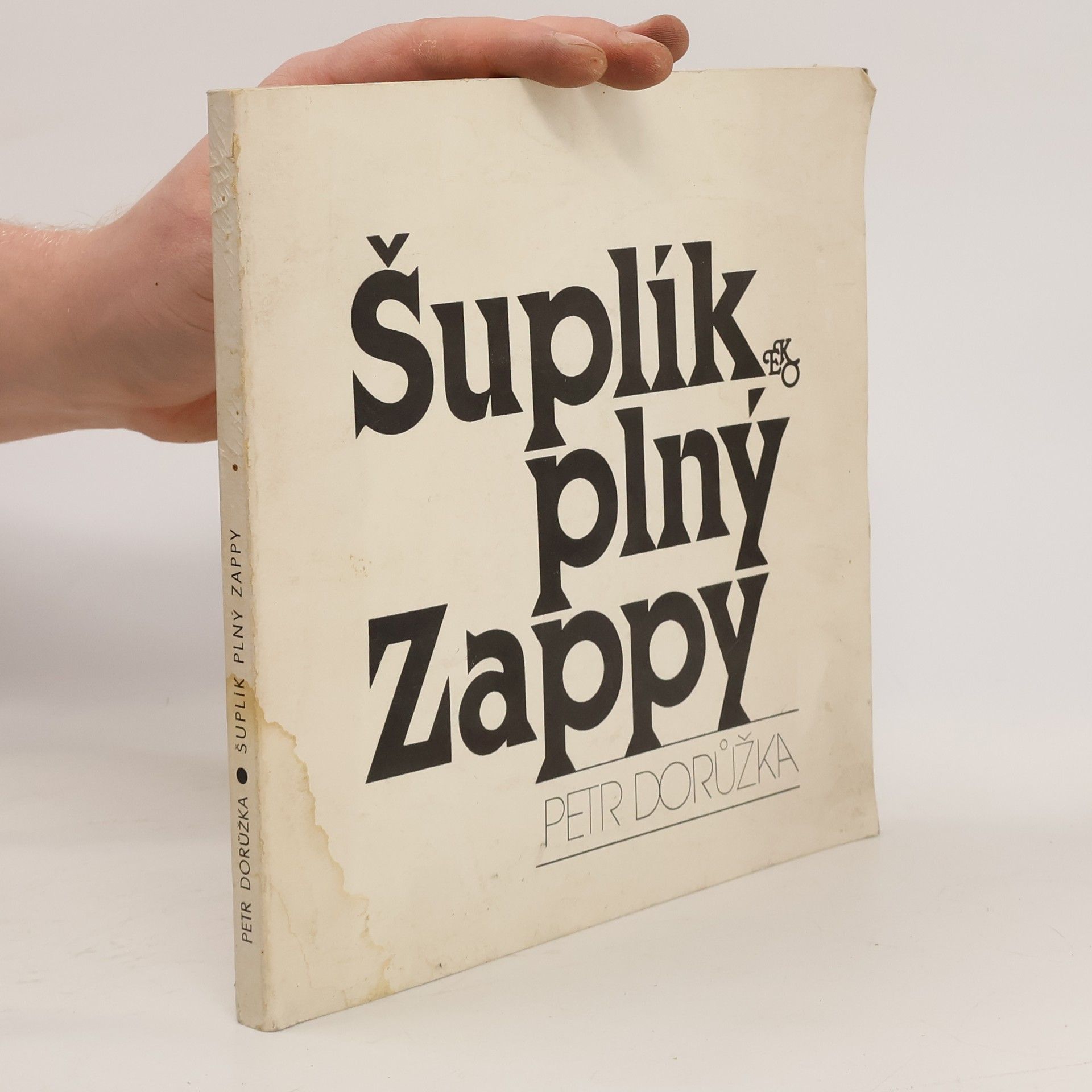 Petr Dorůžka Šuplík plný Zappy