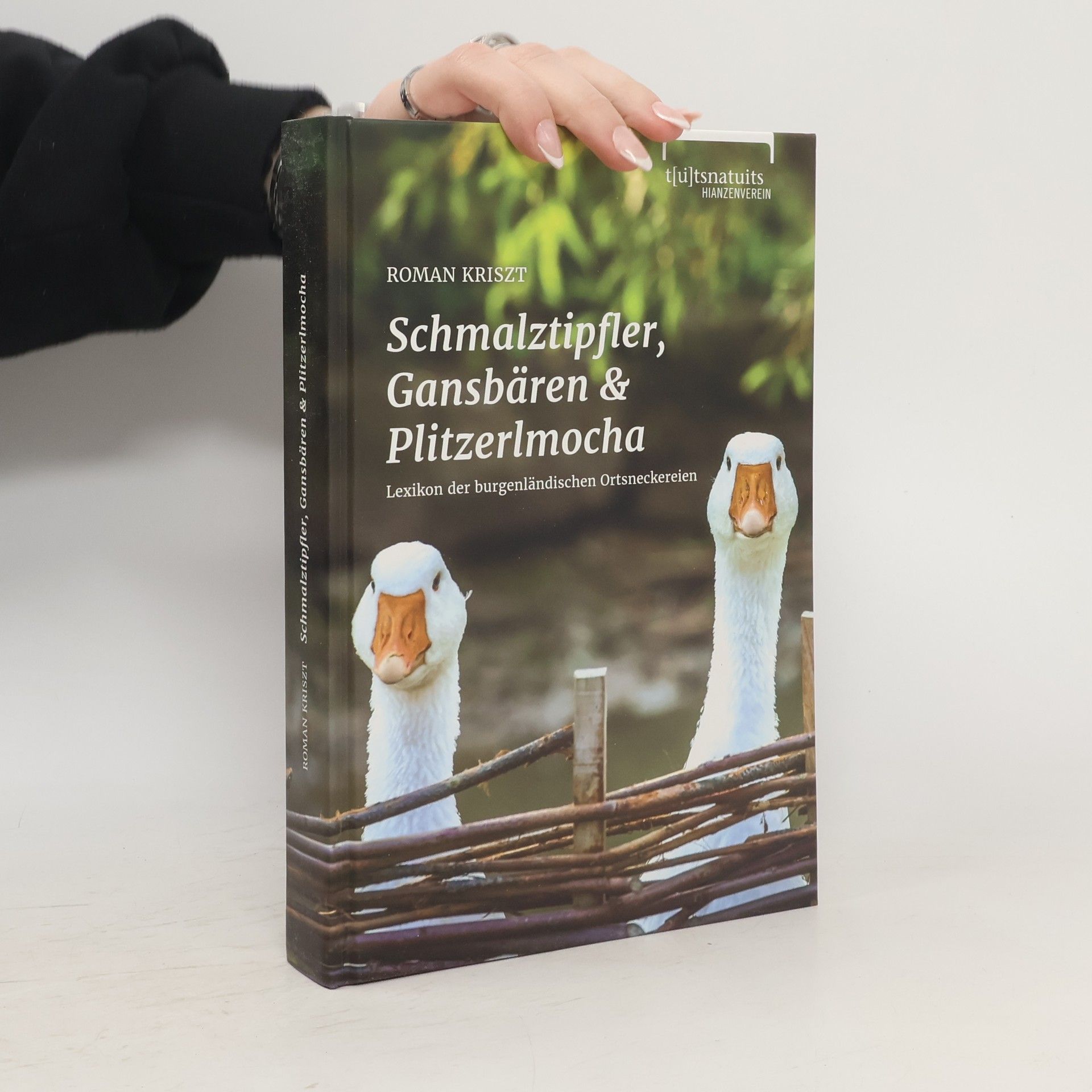 Roman Kriszt Schmalztipfler, Gansbären und Plitzerlmocha. Lexikon der burgenländischen Ortsneckereien. Unter Mitarbeit von Elke Ferderbar, Sepp Gmasz, Johann Kriegler und Erwin Schranz