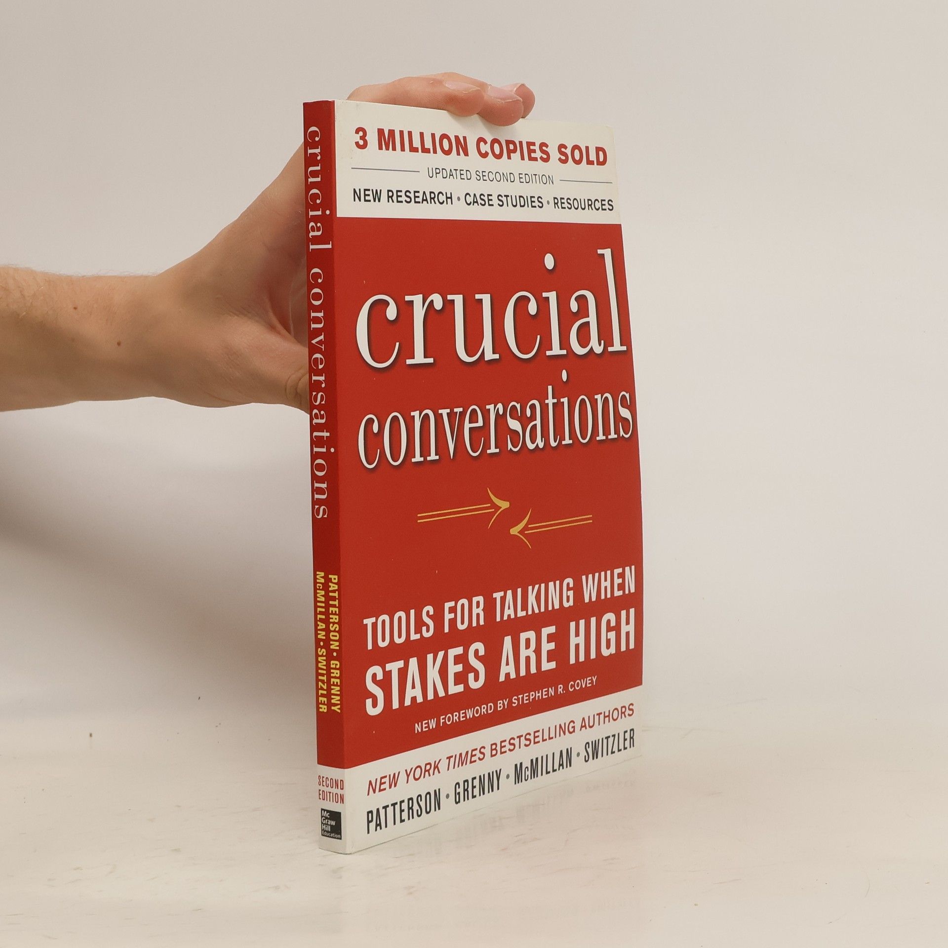 Kerry Patterson Crucial conversations : tools for talking when stakes are high