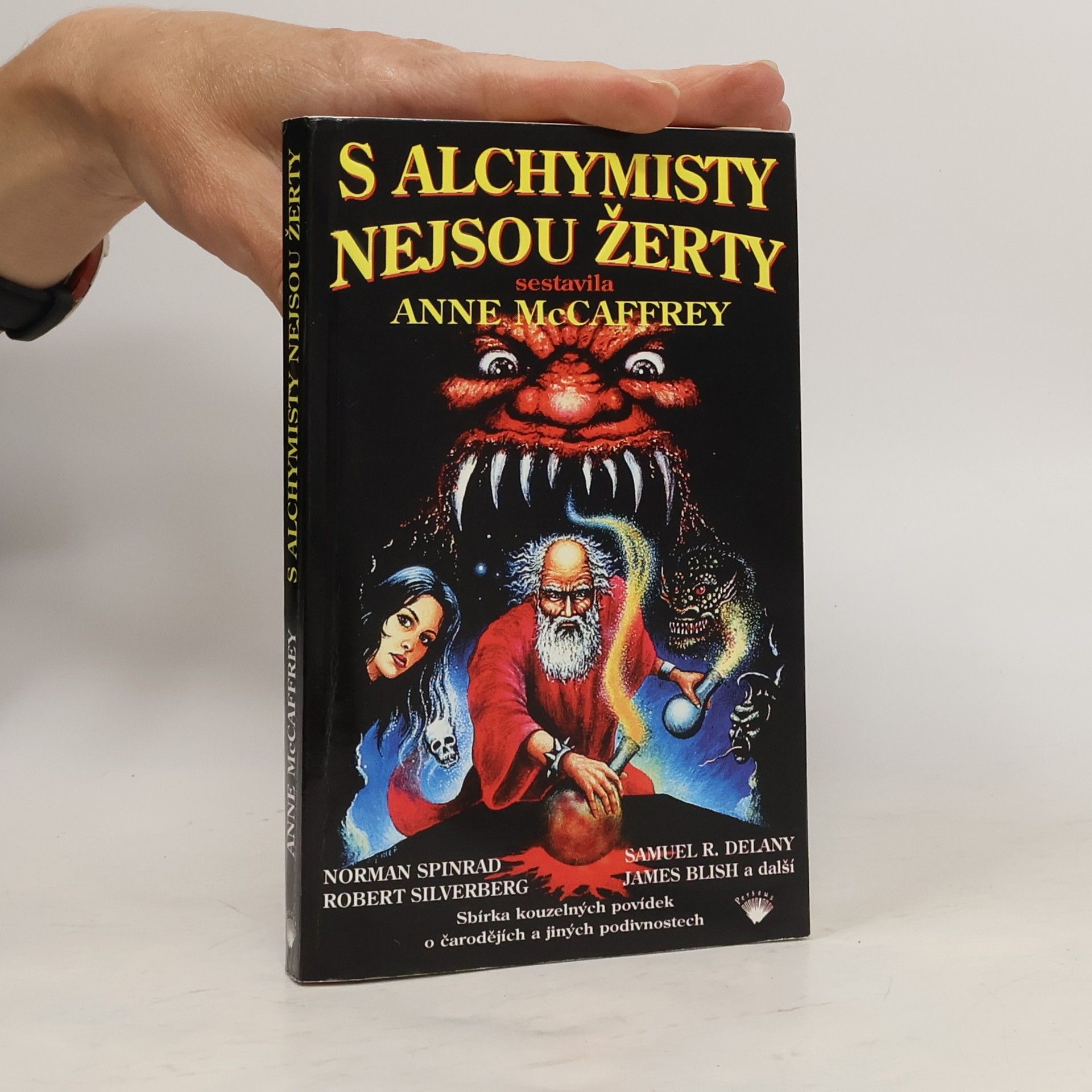Anne McCaffrey S alchymisty nejsou žerty : sbírka kouzelných povídek o čarodějích a jiných podivnostech