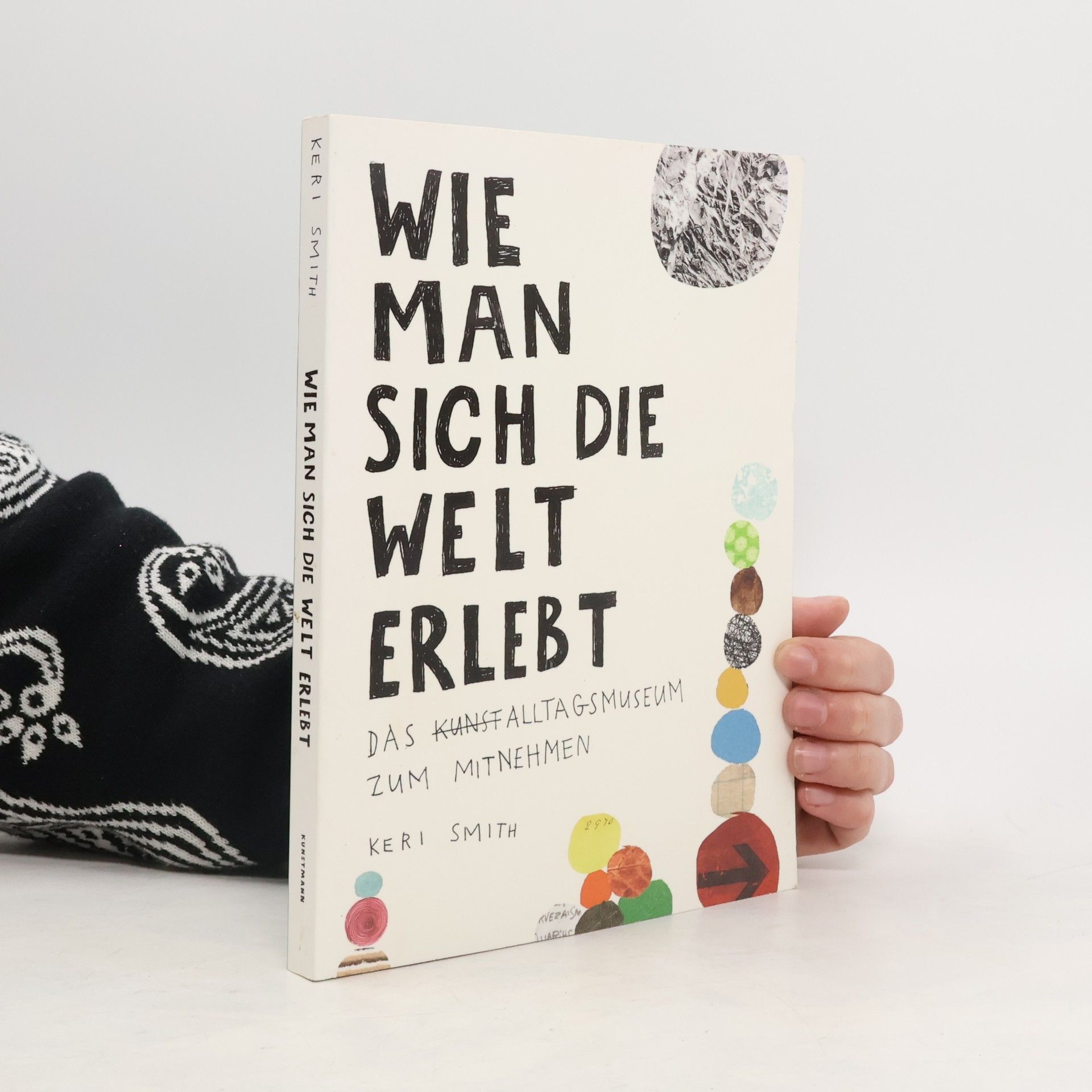 Keri Smith Wie man sich die Welt erlebt