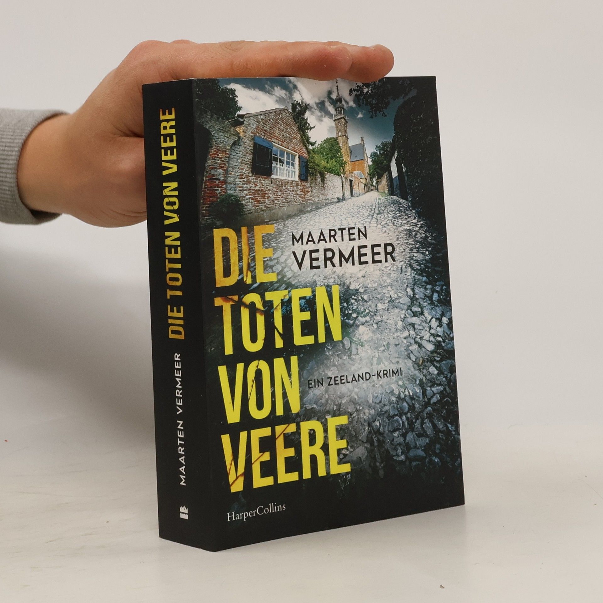 Maarten Vermeer Die Toten von Veere. Ein Zeeland-Krimi