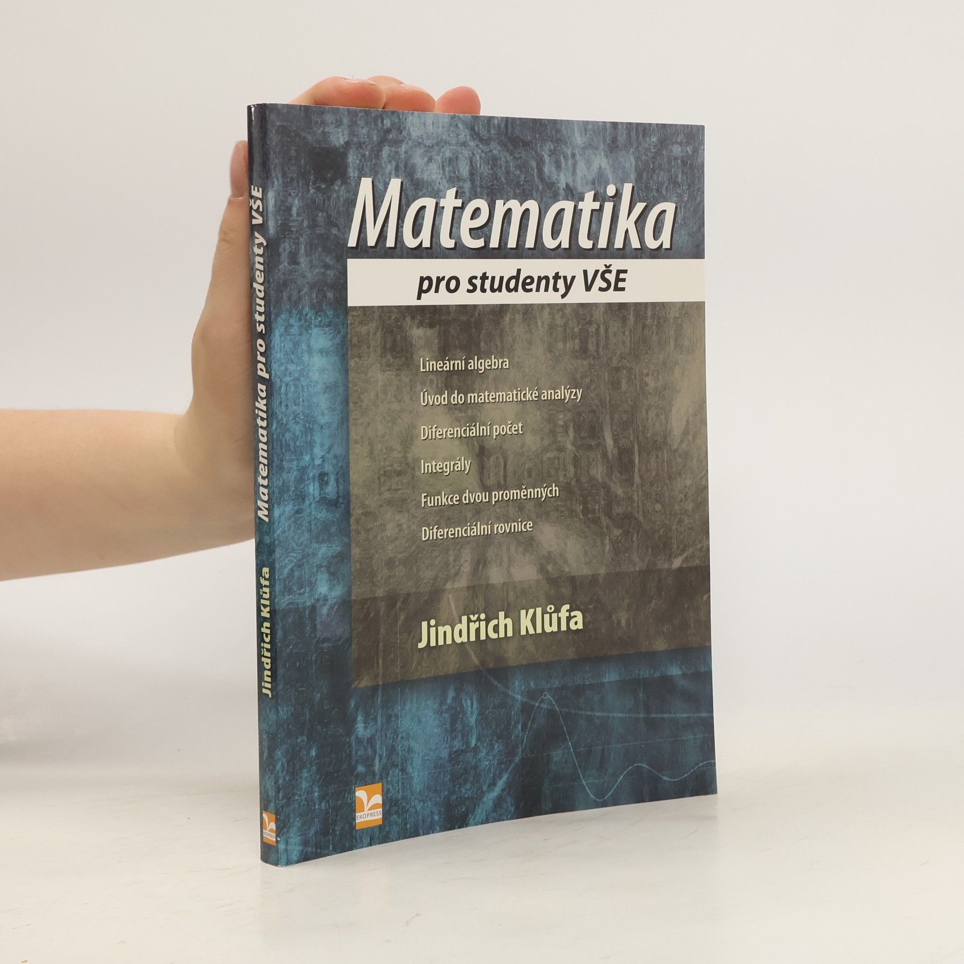 Jindřich Klůfa Matematika pro studenty VŠE