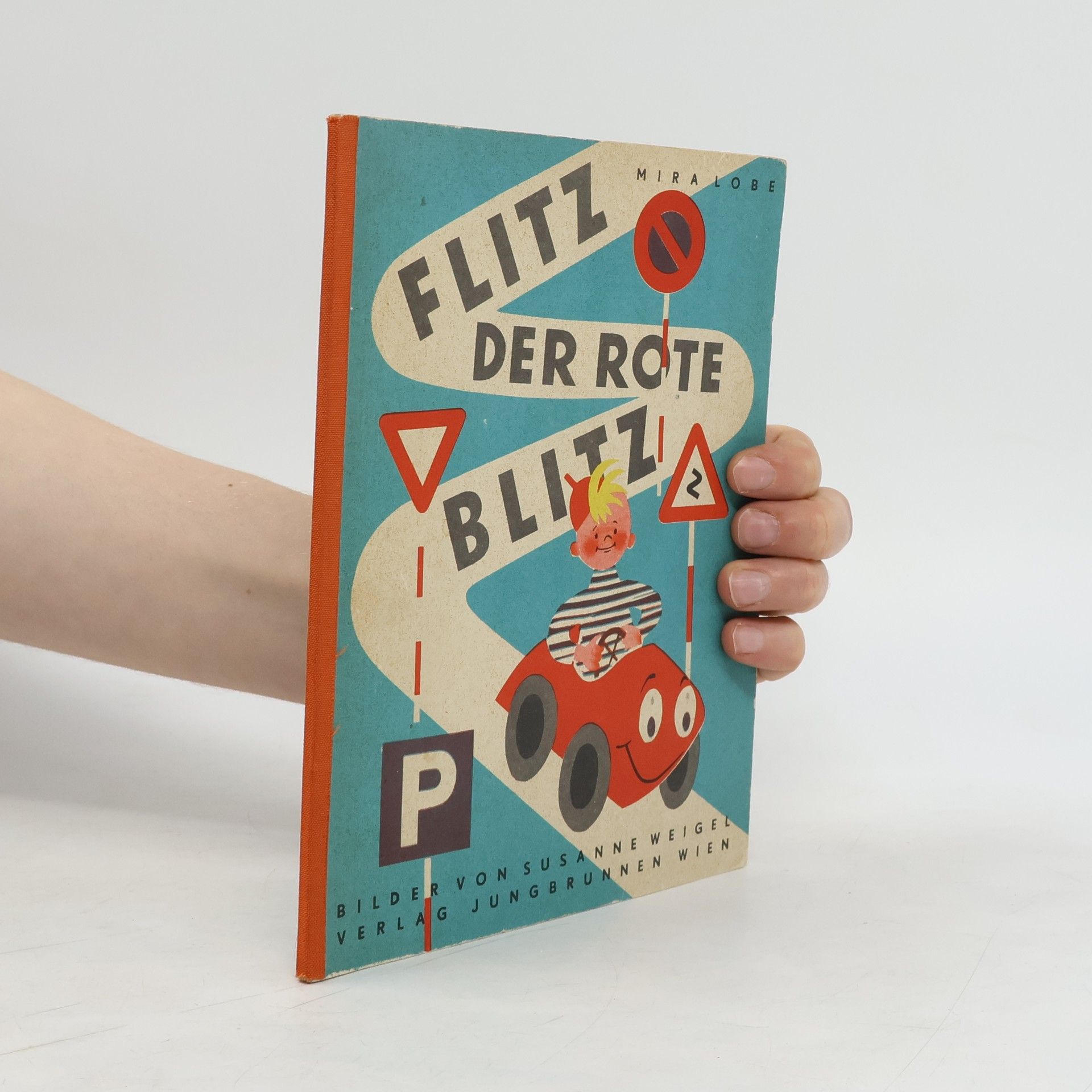 Mira Lobe Flitz der rote Blitz