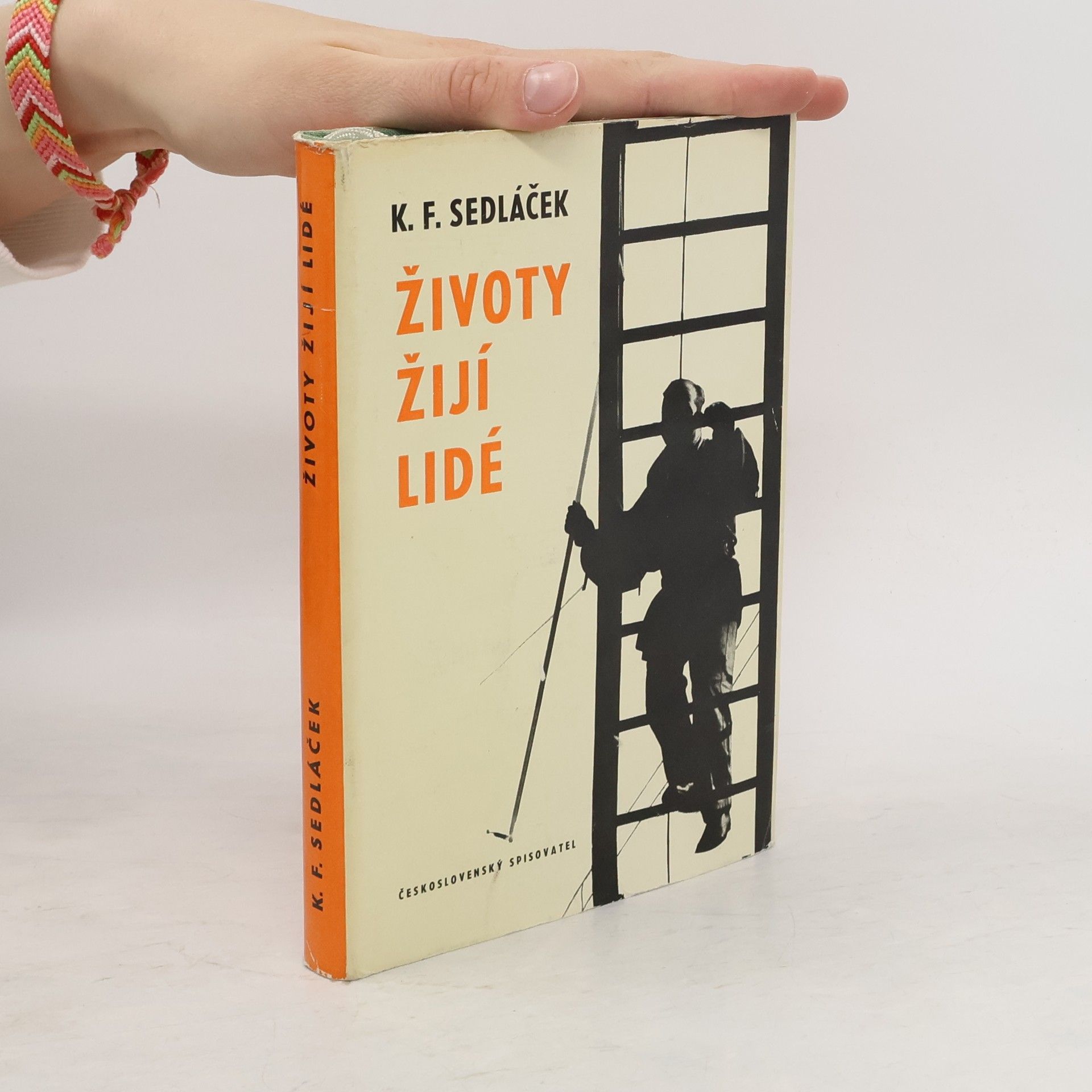 K. F. Květoslav František Sedláček Životy žijí lidé