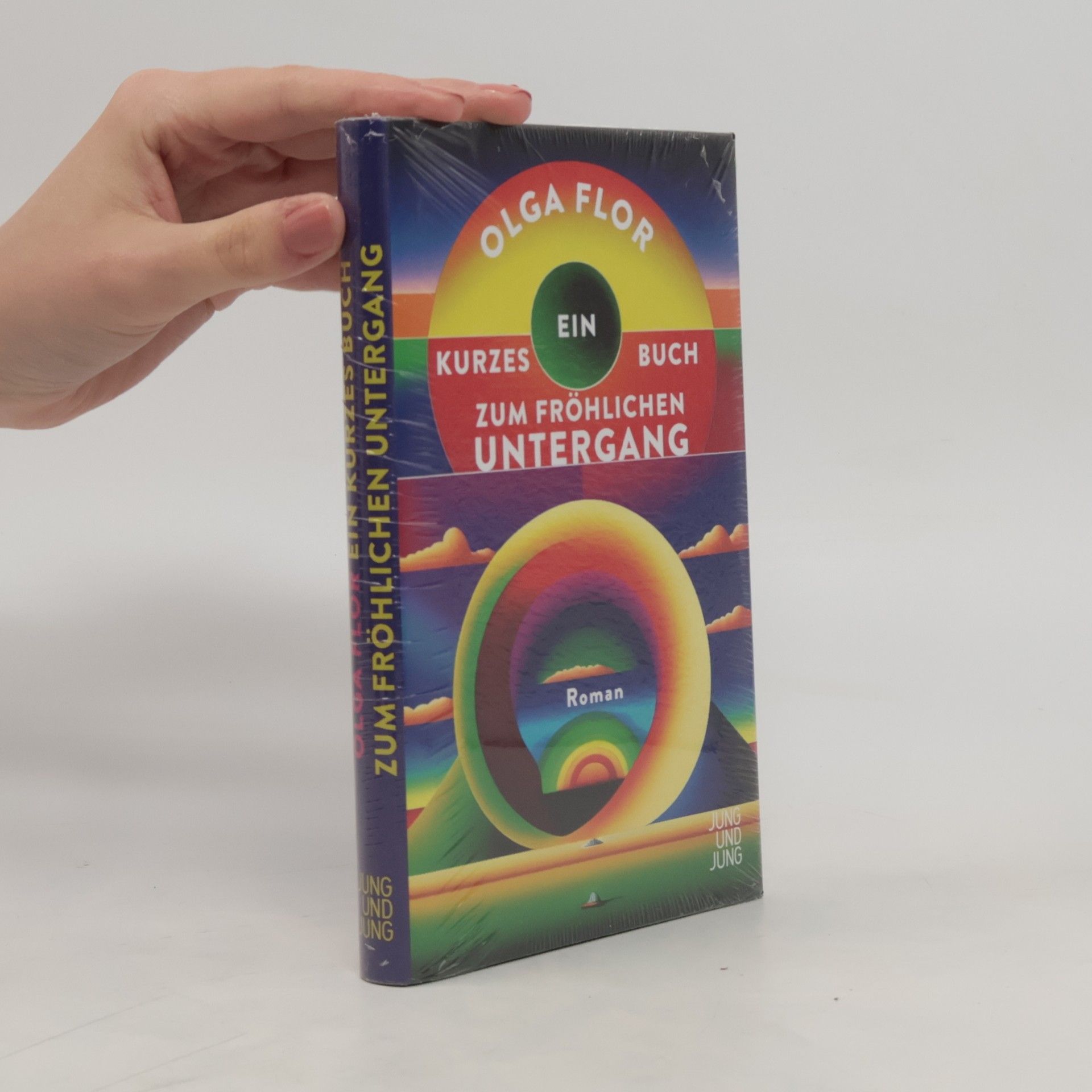 Olga Flor Ein kurzes Buch zum fröhlichen Untergang