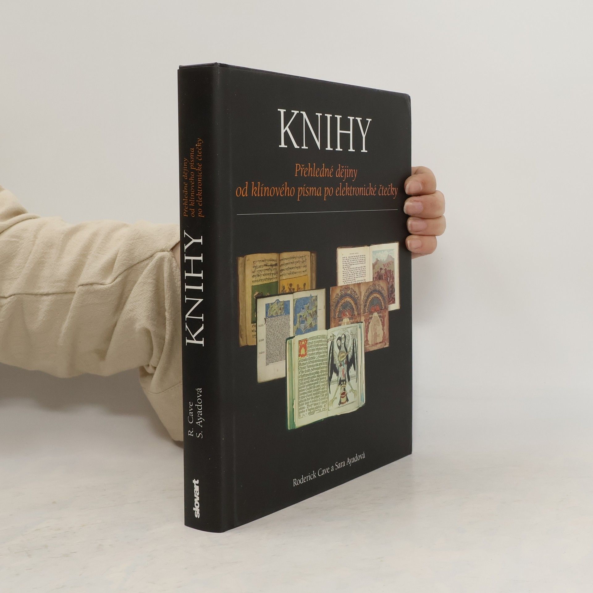 Roderick Cave Knihy: Přehledné dějiny od klínového písma po elektronické čtečky