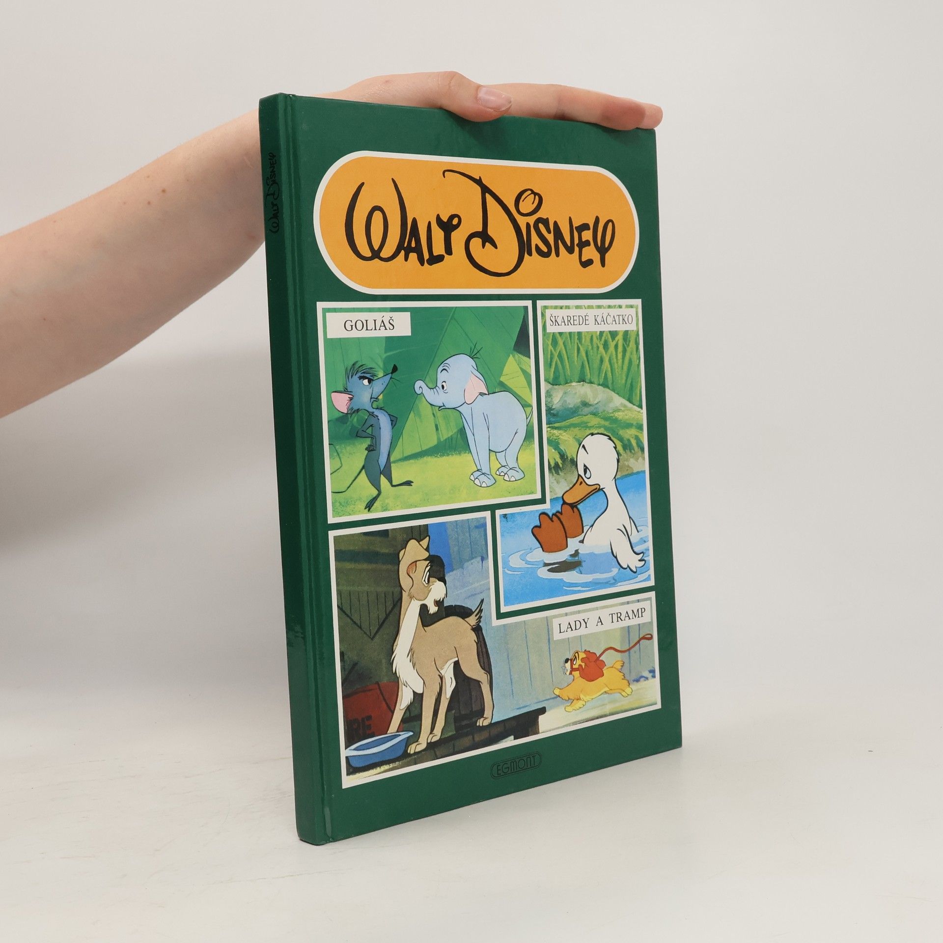 Collectif d'auteurs Goliáš. Škaredé káčatko. Lady a Tramp