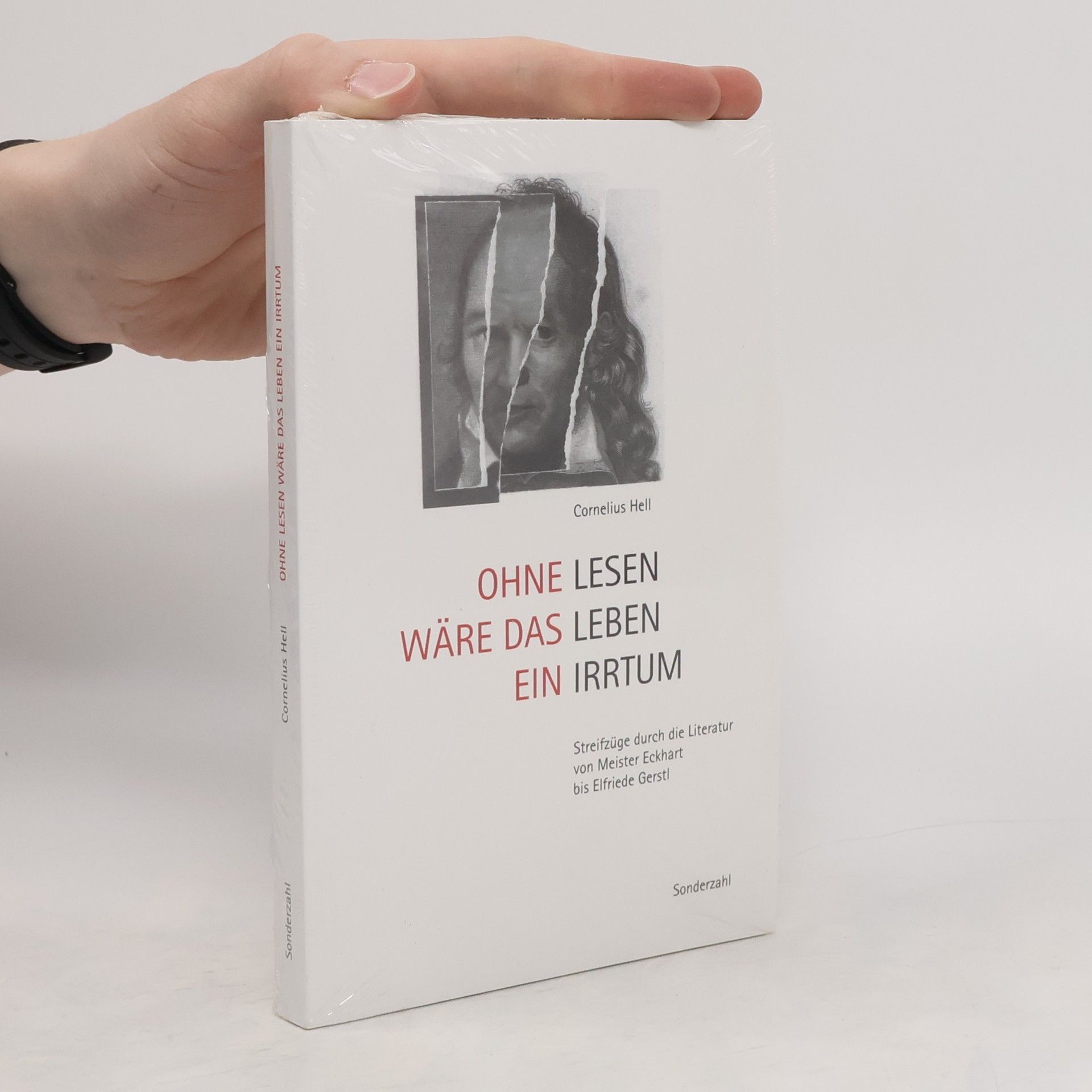 Cornelius Hell Ohne Lesen wäre das Leben ein Irrtum