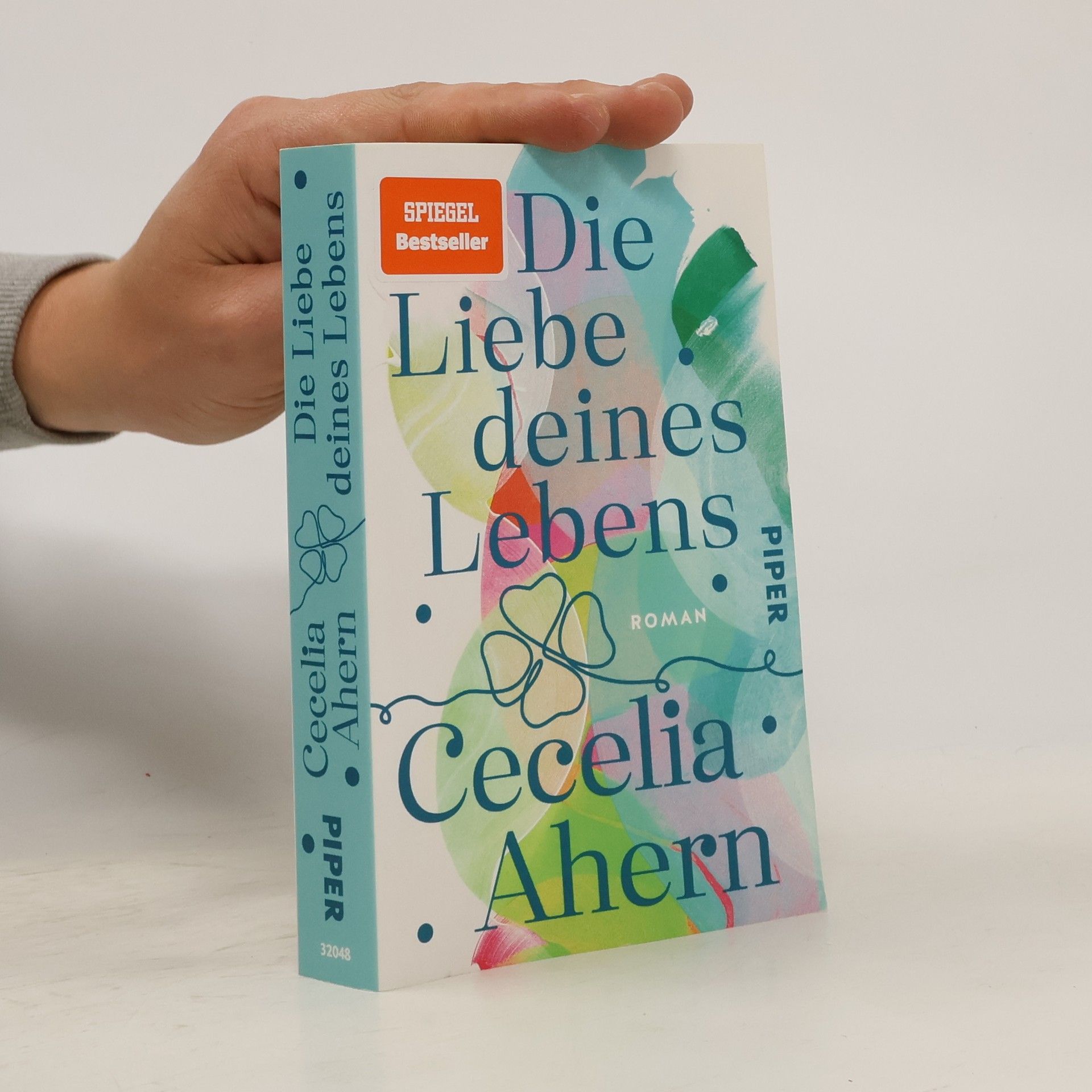 Cecelia Ahern Die Liebe deines Lebens