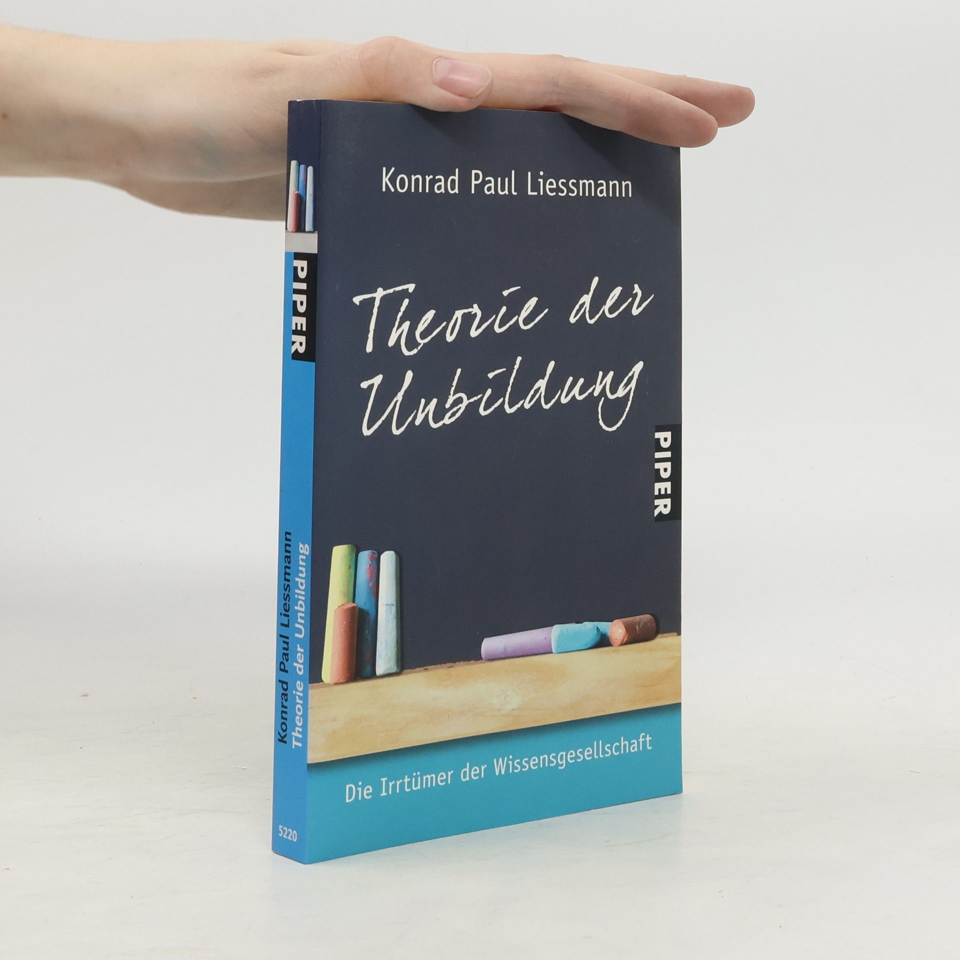 Konrad Paul Liessmann Theorie der Unbildung