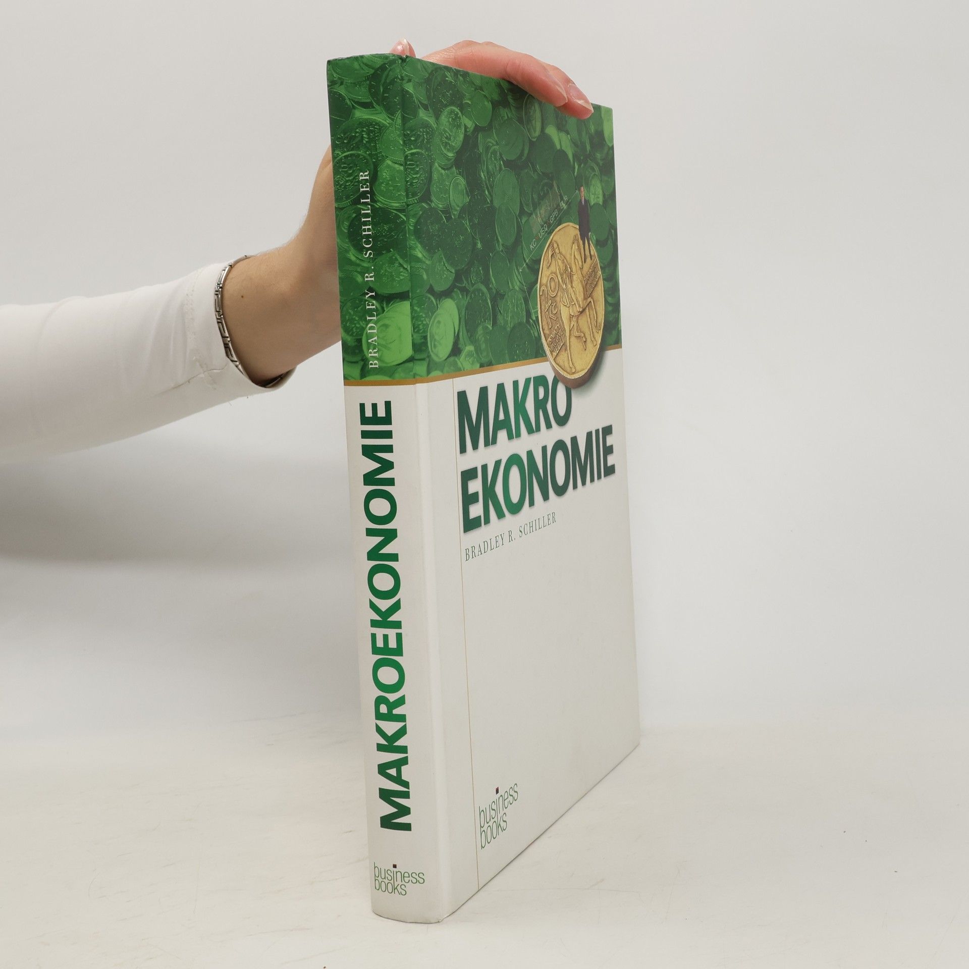 Bradley R. Schiller Makroekonomie dnes