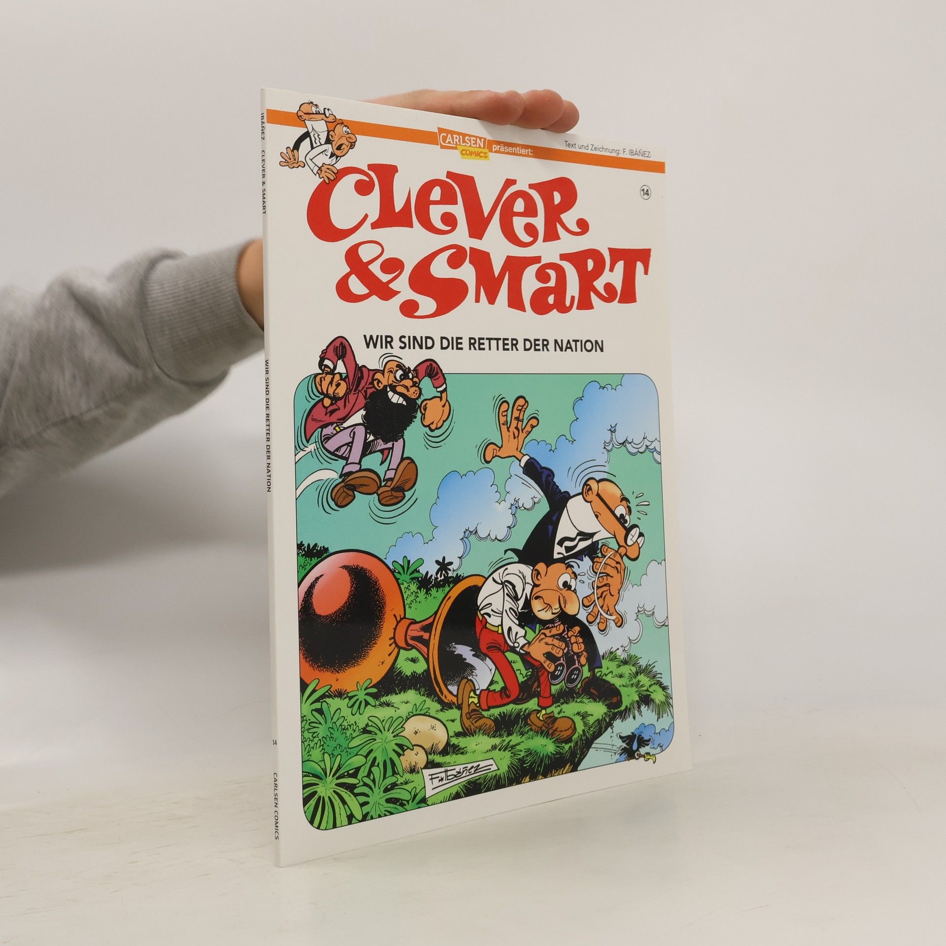 Francisco Ibáñez Talavera Clever und Smart 14: Wir sind die Retter der Nation