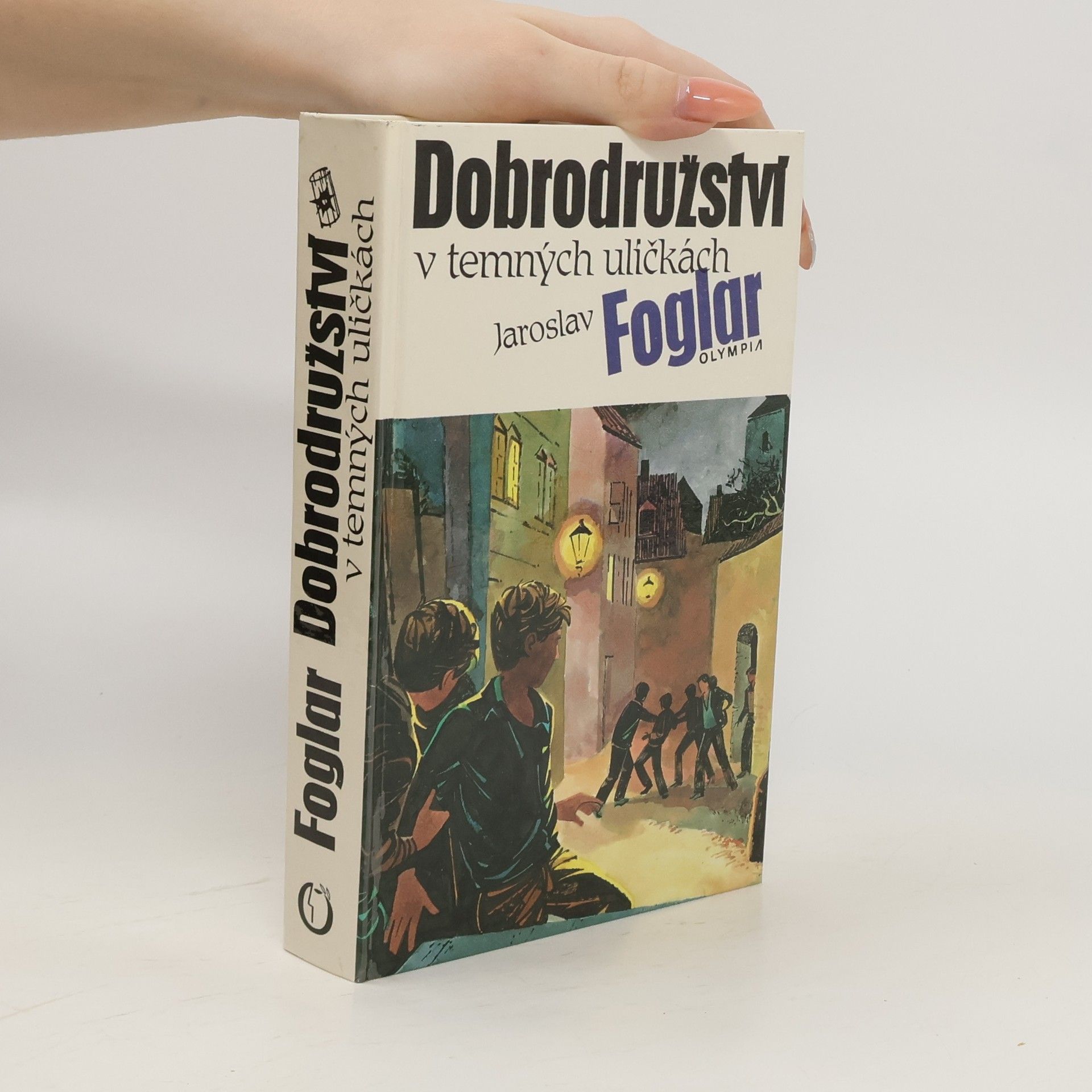 Jaroslav Foglar Dobrodružství v temných uličkách