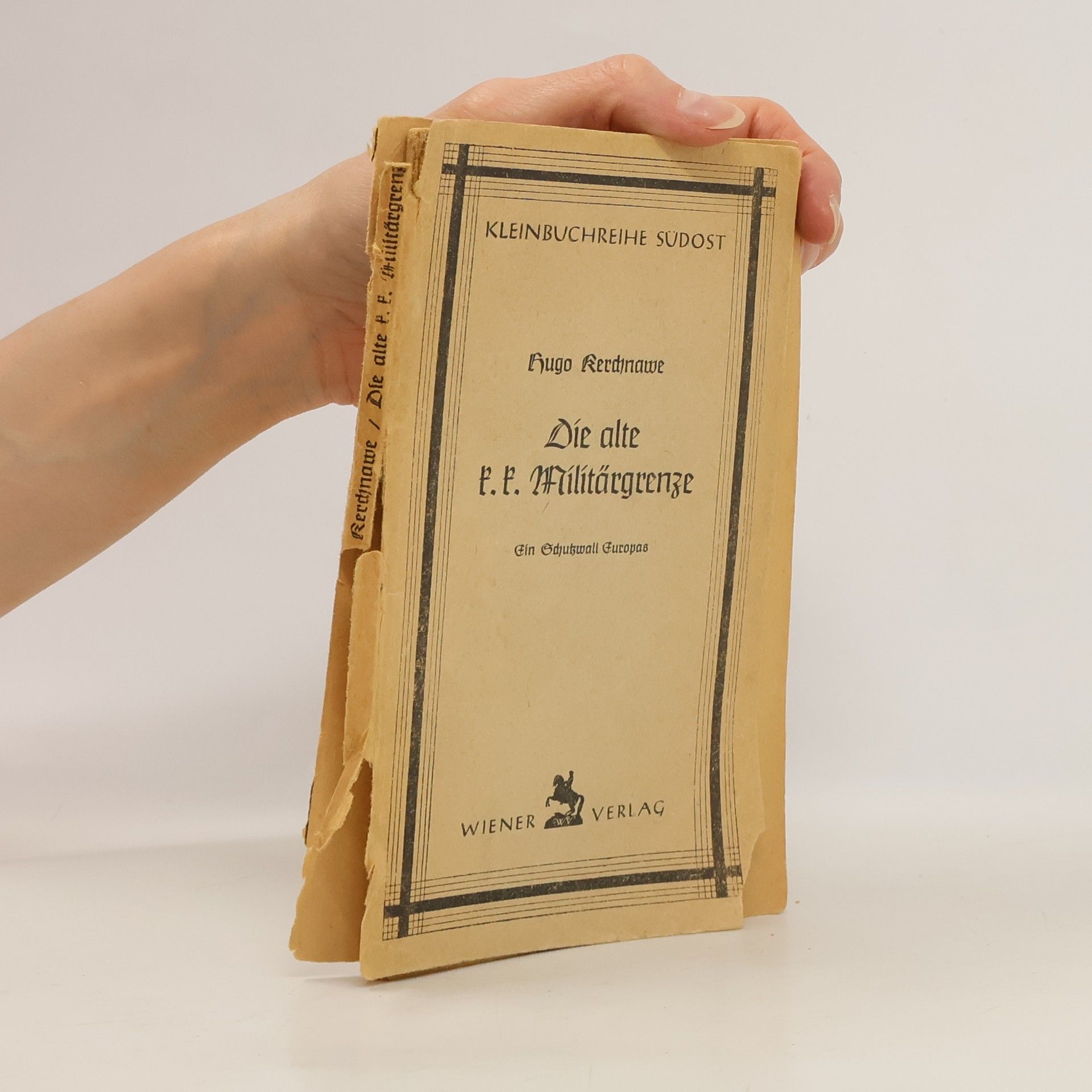 Hugo Kerchnawe Die Alte F. F. Militärgrenze