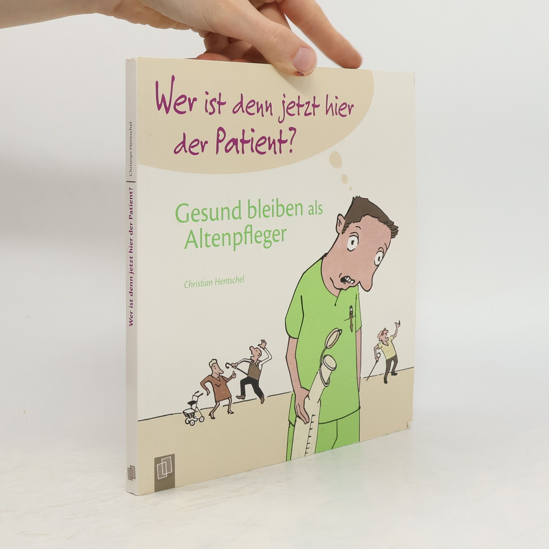 Christian Hentschel Wer ist denn jetzt hier der Patient?