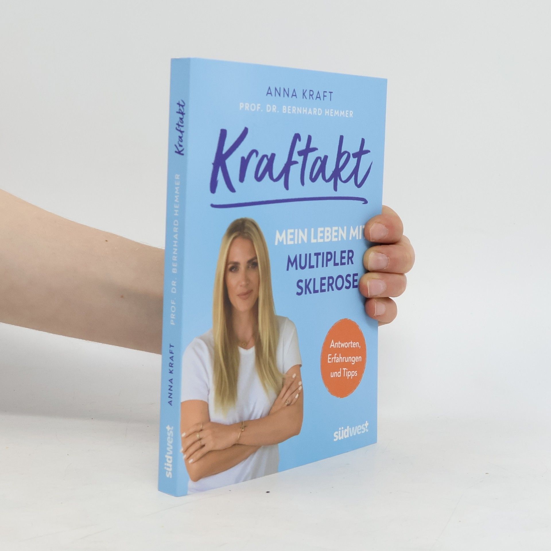 Anna Kraft Kraftakt: Mein Leben mit Multipler Sklerose