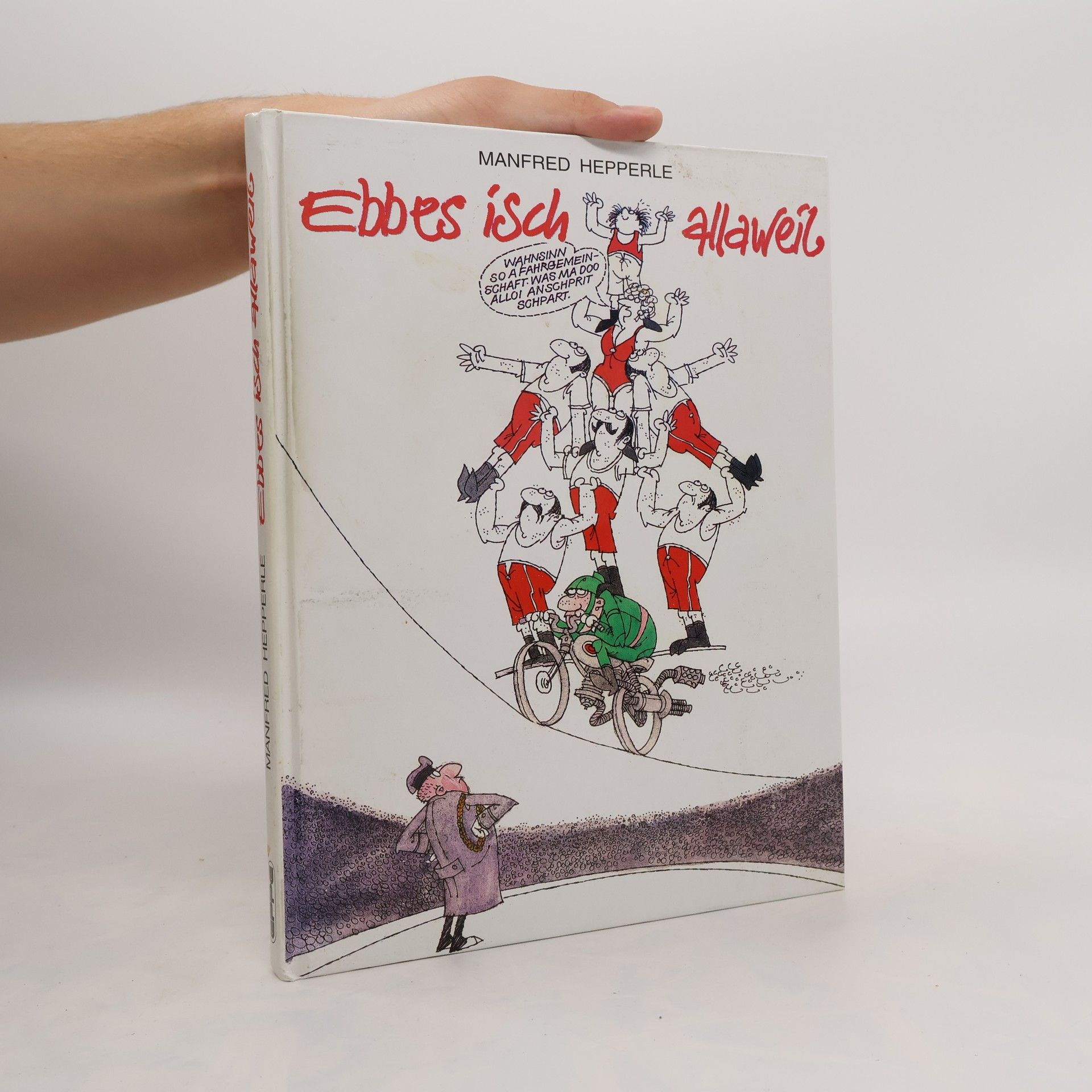 Manfred Hepperle Ebbes isch allaweil