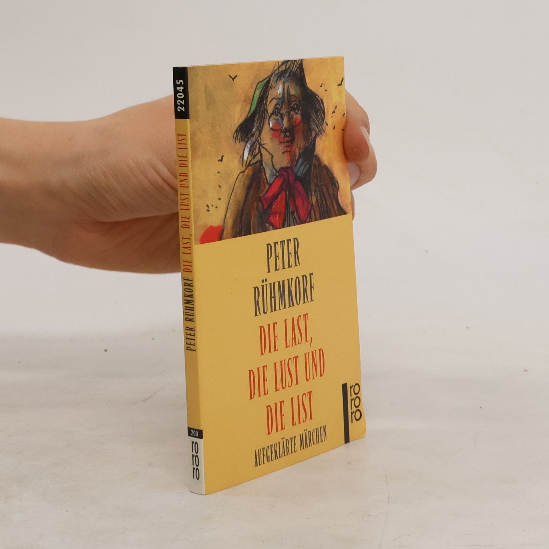 Peter Rühmkorf Die Last, die Lust und die List